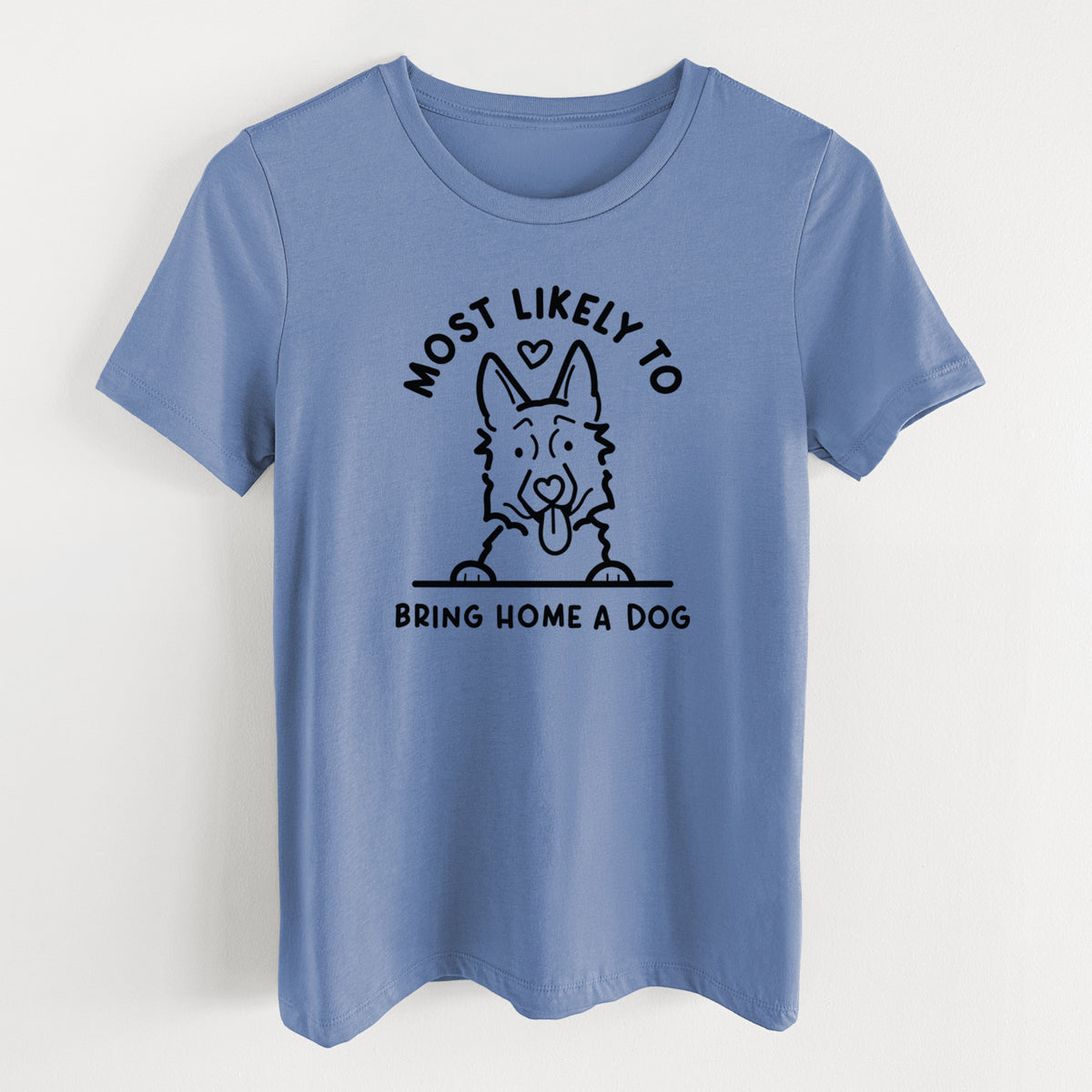 Most Likely to Bring Home a Dog - German Shepherd - Women's Lightweight Relaxed Fit 100% Cotton Crewneck