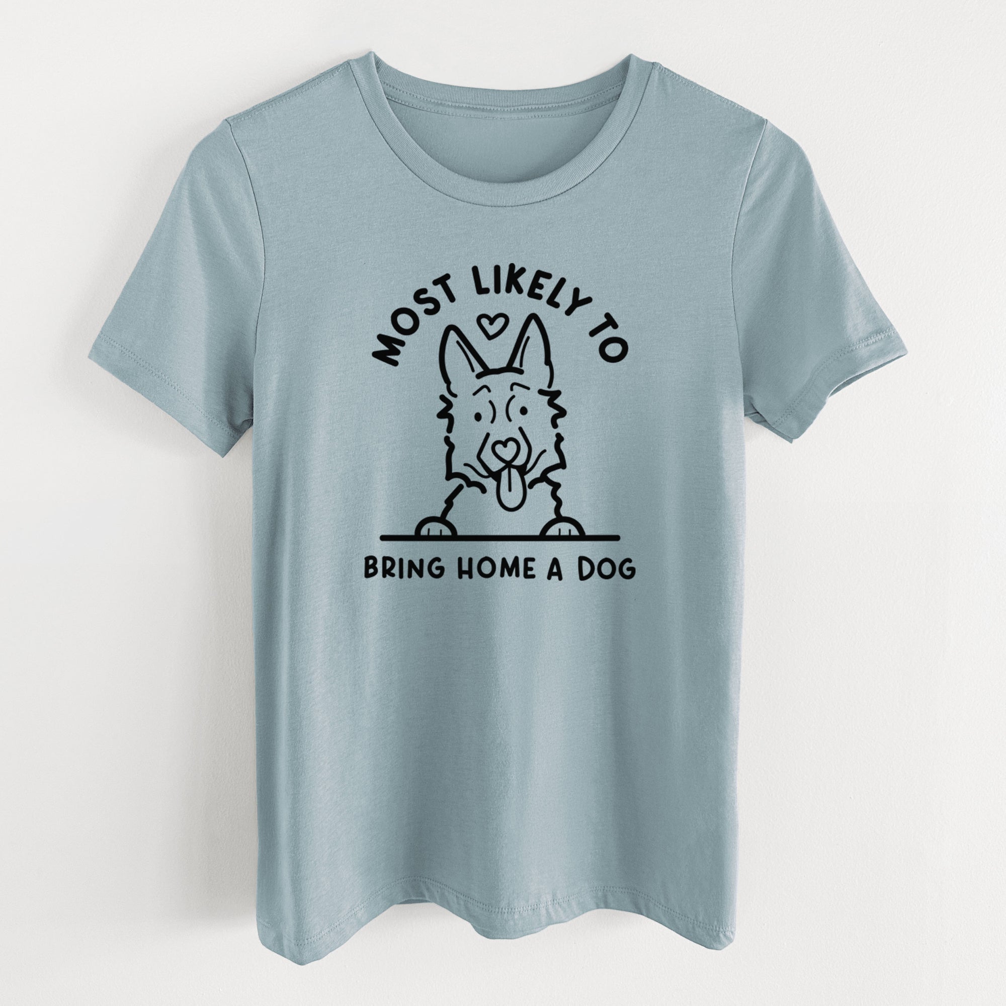 Most Likely to Bring Home a Dog - German Shepherd - Women's Lightweight Relaxed Fit 100% Cotton Crewneck