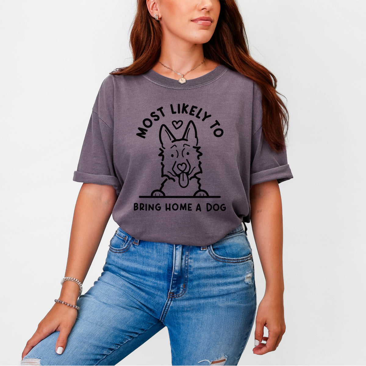 Most Likely to Bring Home a Dog - German Shepherd - Unisex Comfort Colors Garment-Dyed Heavyweight T-shirt, worn by model