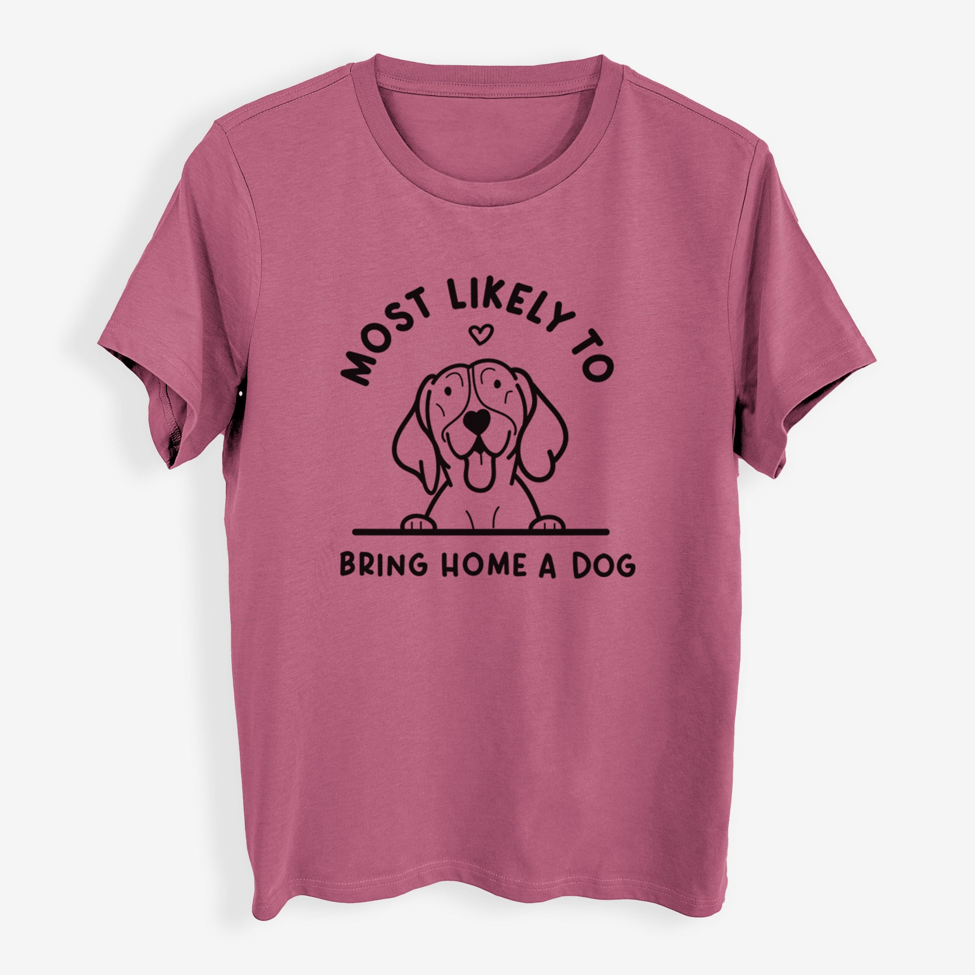 Most Likely to Bring Home a Dog - German Shorthaired Pointer - Womens Everyday Maple Tee