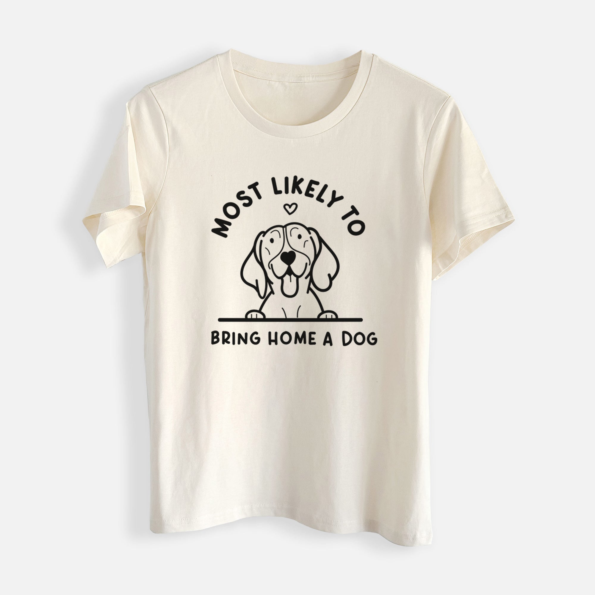 Most Likely to Bring Home a Dog - German Shorthaired Pointer - Womens Everyday Maple Tee