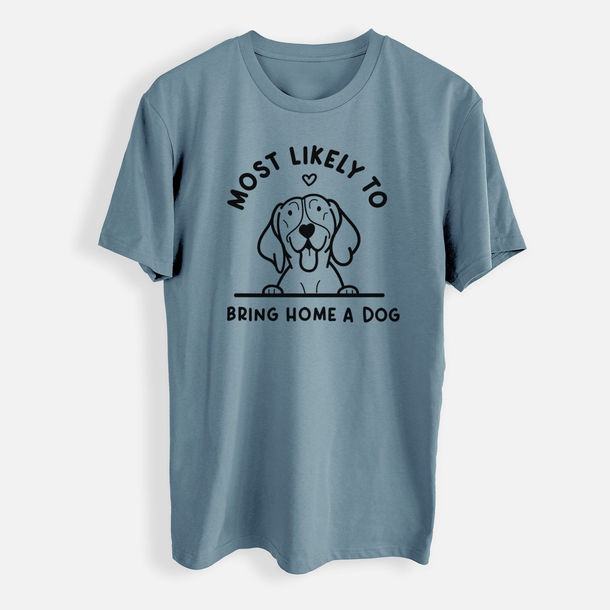 Most Likely to Bring Home a Dog - German Shorthaired Pointer - Mens Everyday Staple Tee