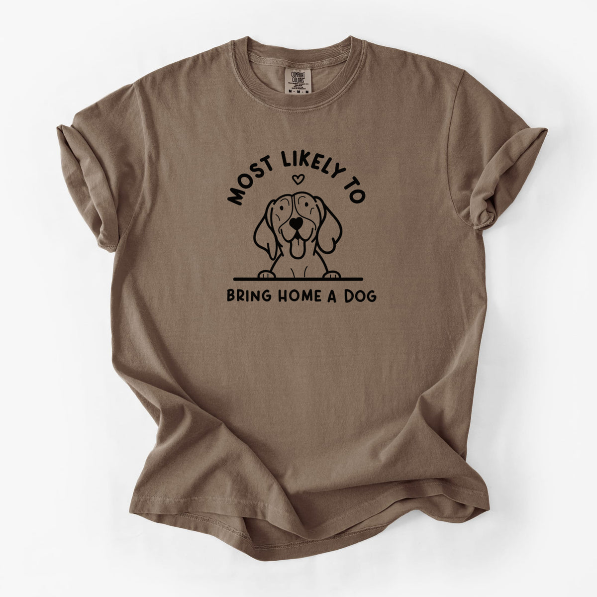 Most Likely to Bring Home a Dog - German Shorthaired Pointer - Unisex Comfort Colors Garment-Dyed Heavyweight T-shirt in Espresso