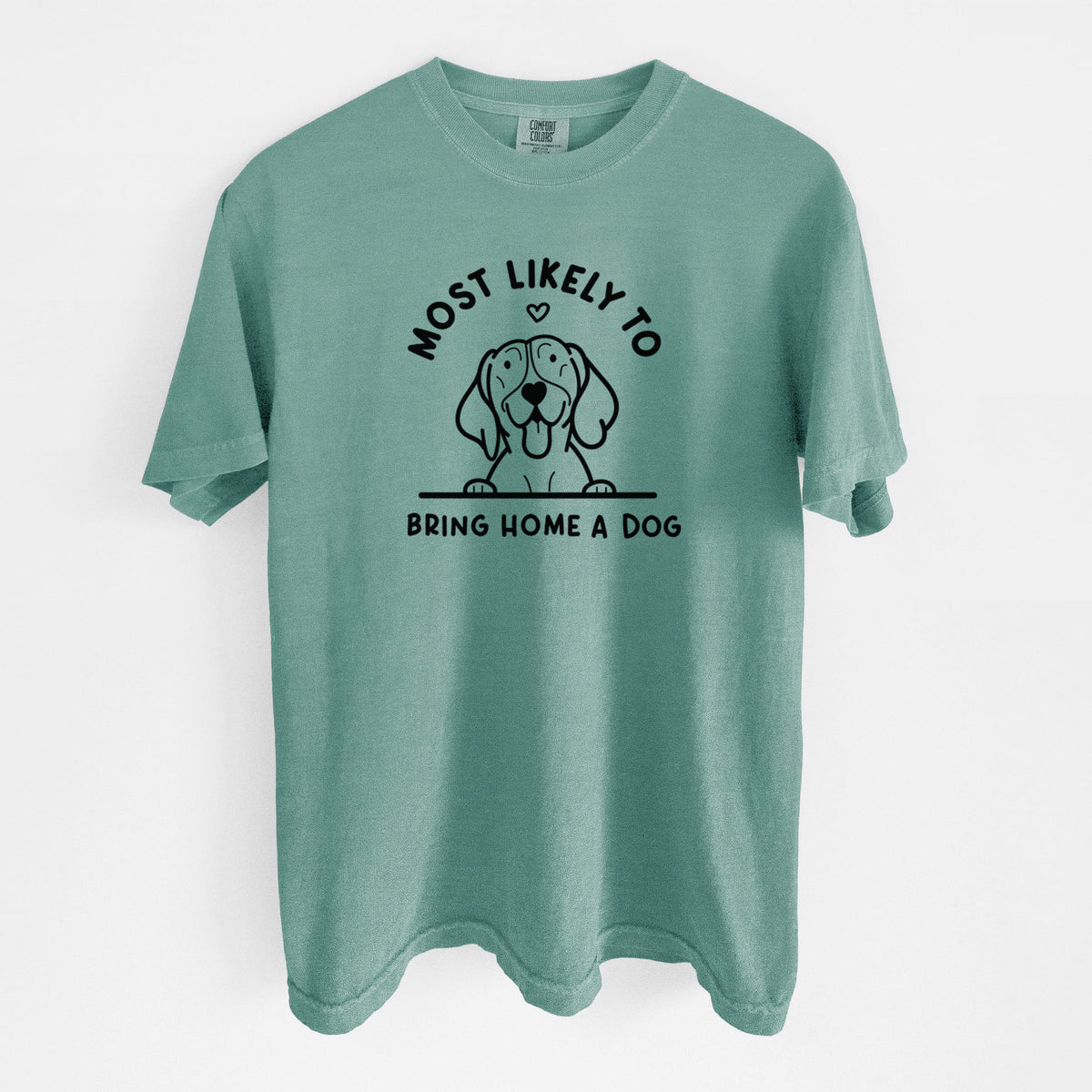 Most Likely to Bring Home a Dog - German Shorthaired Pointer - Unisex Comfort Colors Garment-Dyed Heavyweight T-shirt in Reef Green