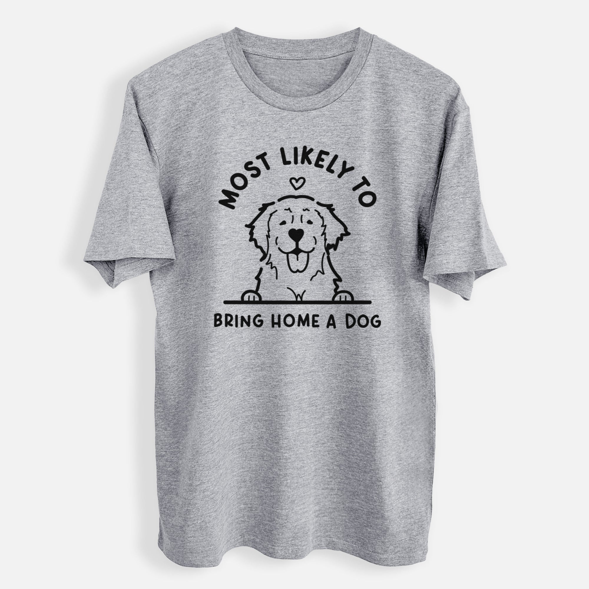 Most Likely to Bring Home a Dog - Golden Retriever - Mens Everyday Staple Tee