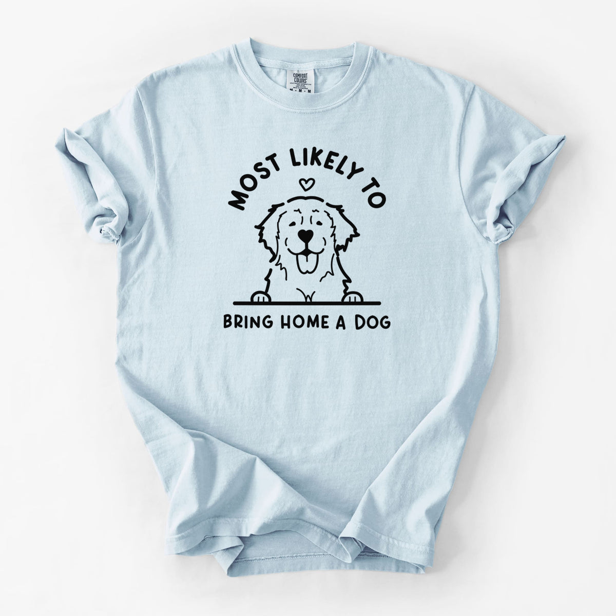 Most Likely to Bring Home a Dog - Golden Retriever - Unisex Comfort Colors Garment-Dyed Heavyweight T-shirt in Chambray