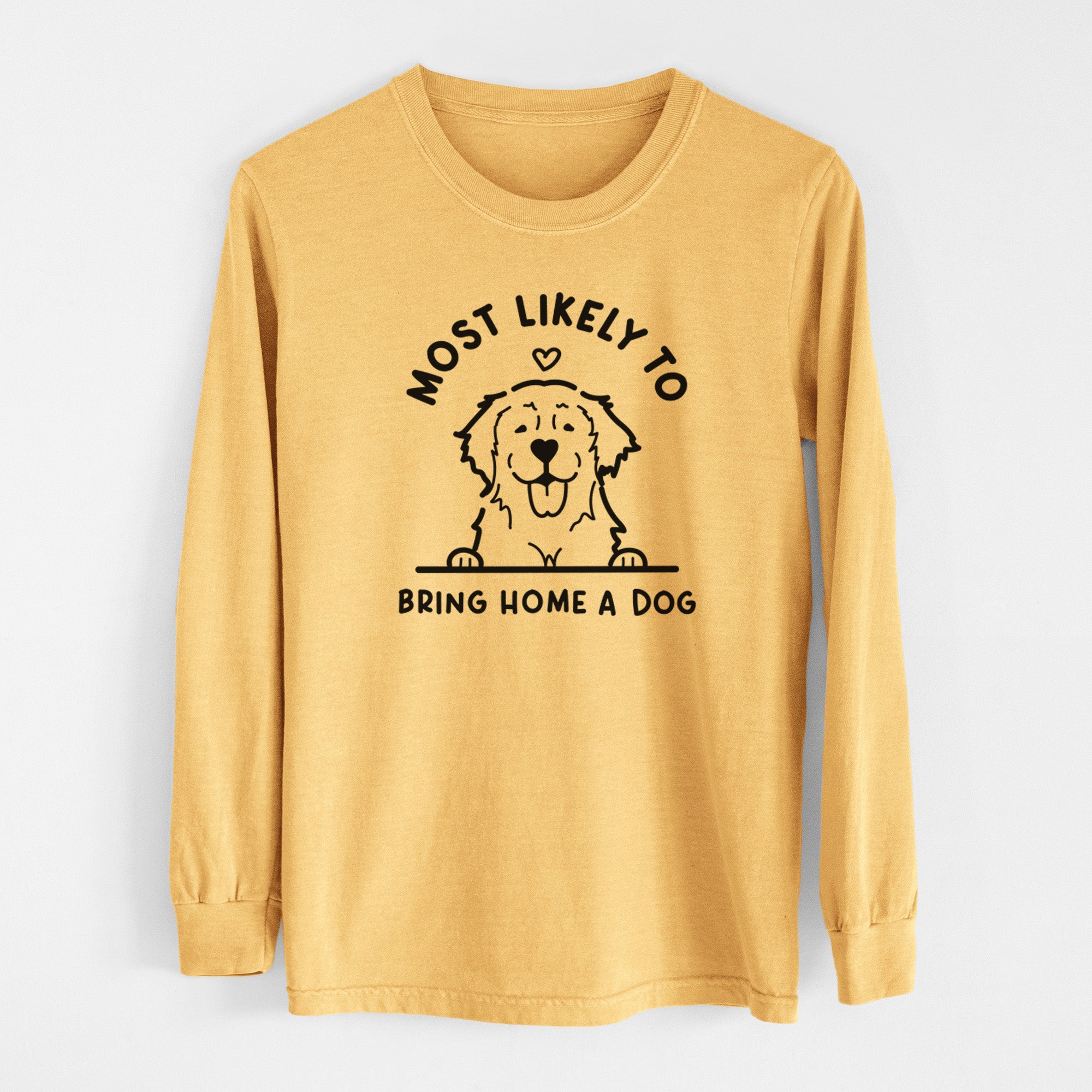 Most Likely to Bring Home a Dog - Golden Retriever - Men's Heavyweight 100% Cotton Long Sleeve