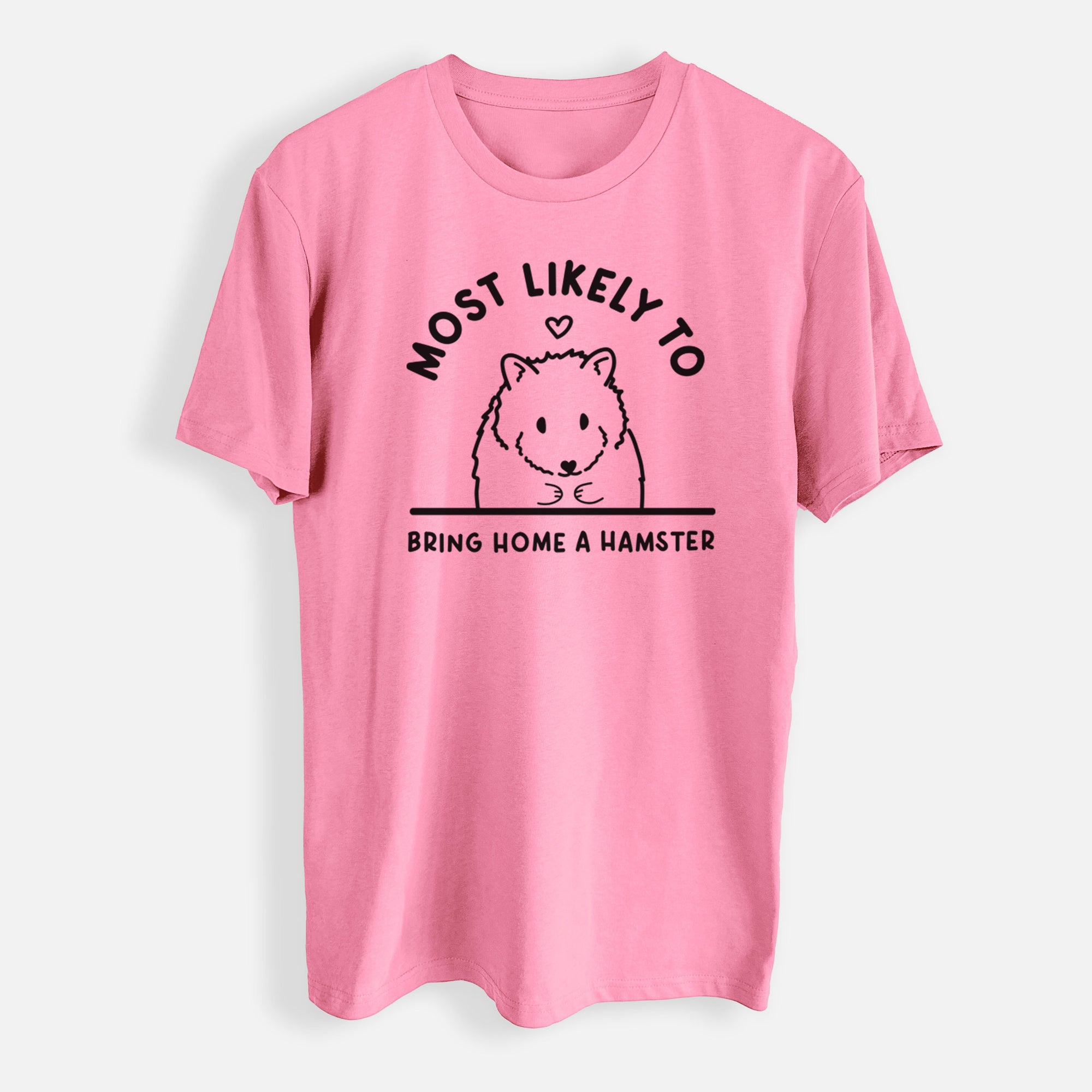 Most Likely to Bring Home a Hamster - Mens Everyday Staple Tee