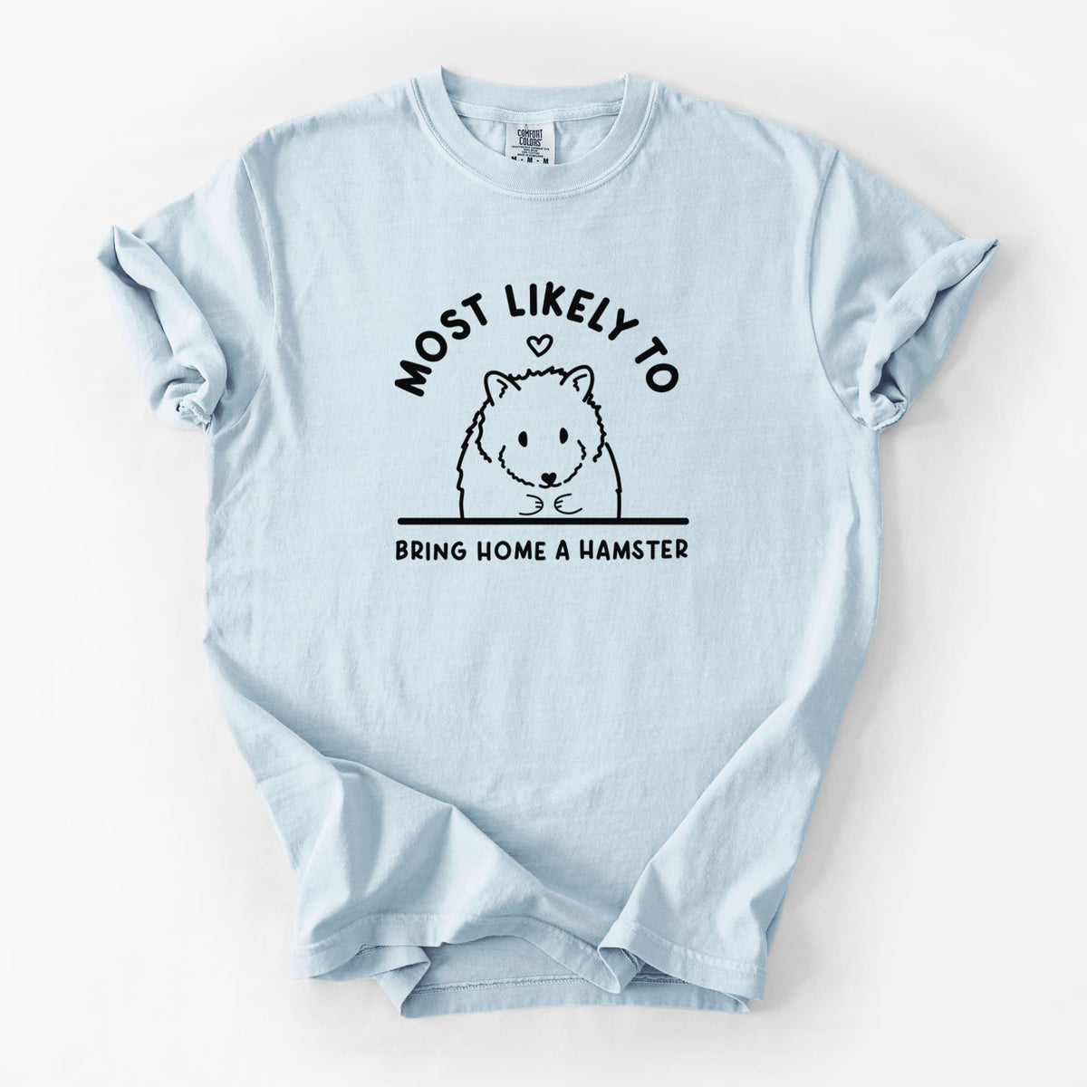 Most Likely to Bring Home a Hamster - Unisex Comfort Colors Garment-Dyed Heavyweight T-shirt in Chambray
