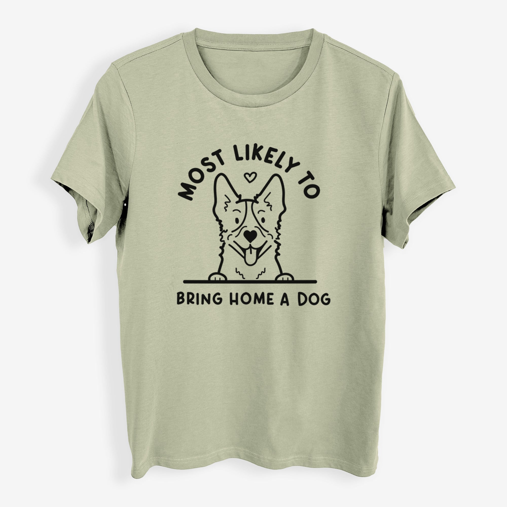 Most Likely to Bring Home a Dog - Heeler - Womens Everyday Maple Tee