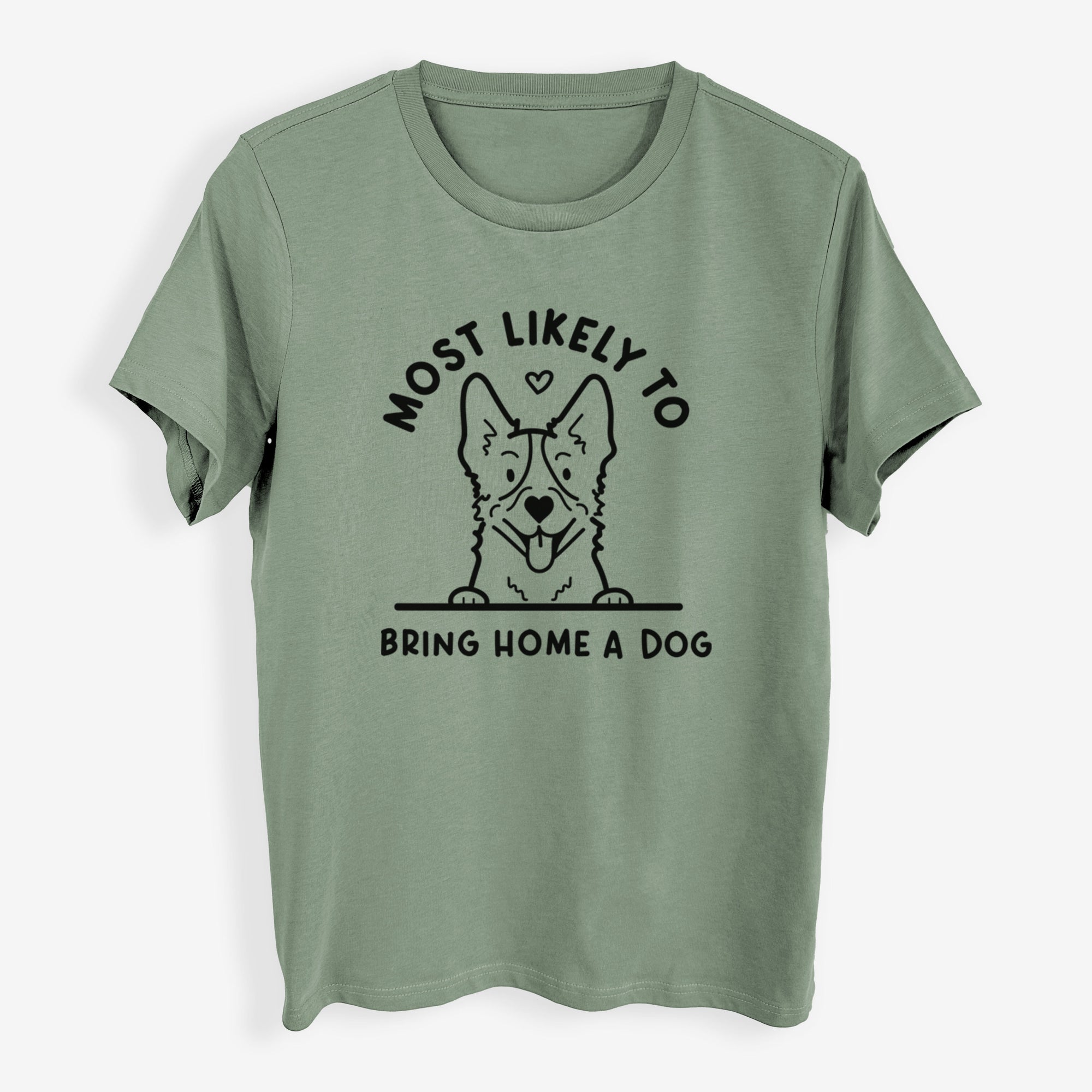 Most Likely to Bring Home a Dog - Heeler - Womens Everyday Maple Tee