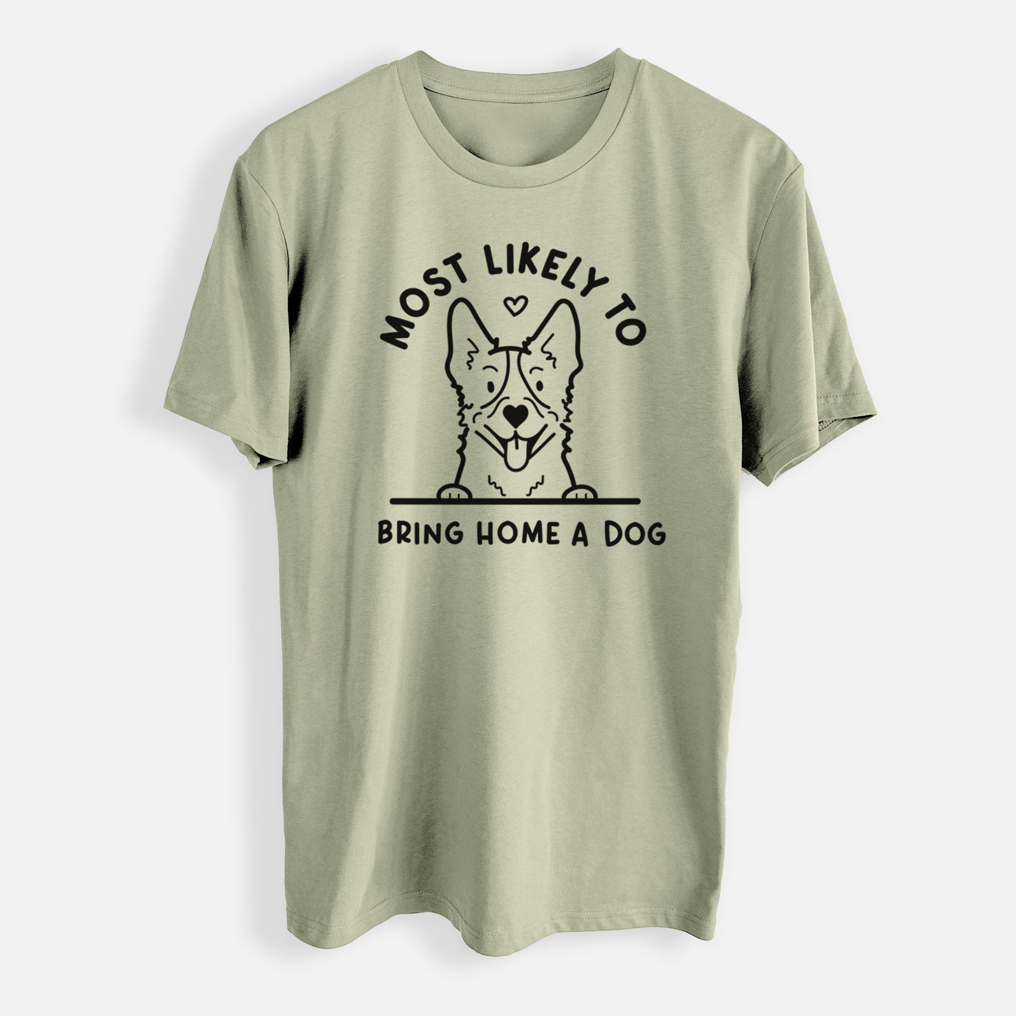 Most Likely to Bring Home a Dog - Heeler - Mens Everyday Staple Tee