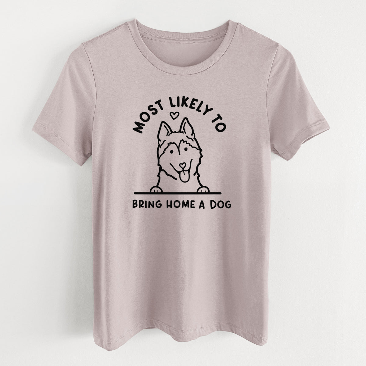 Most Likely to Bring Home a Dog - Siberian Husky - Women's Lightweight Relaxed Fit 100% Cotton Crewneck
