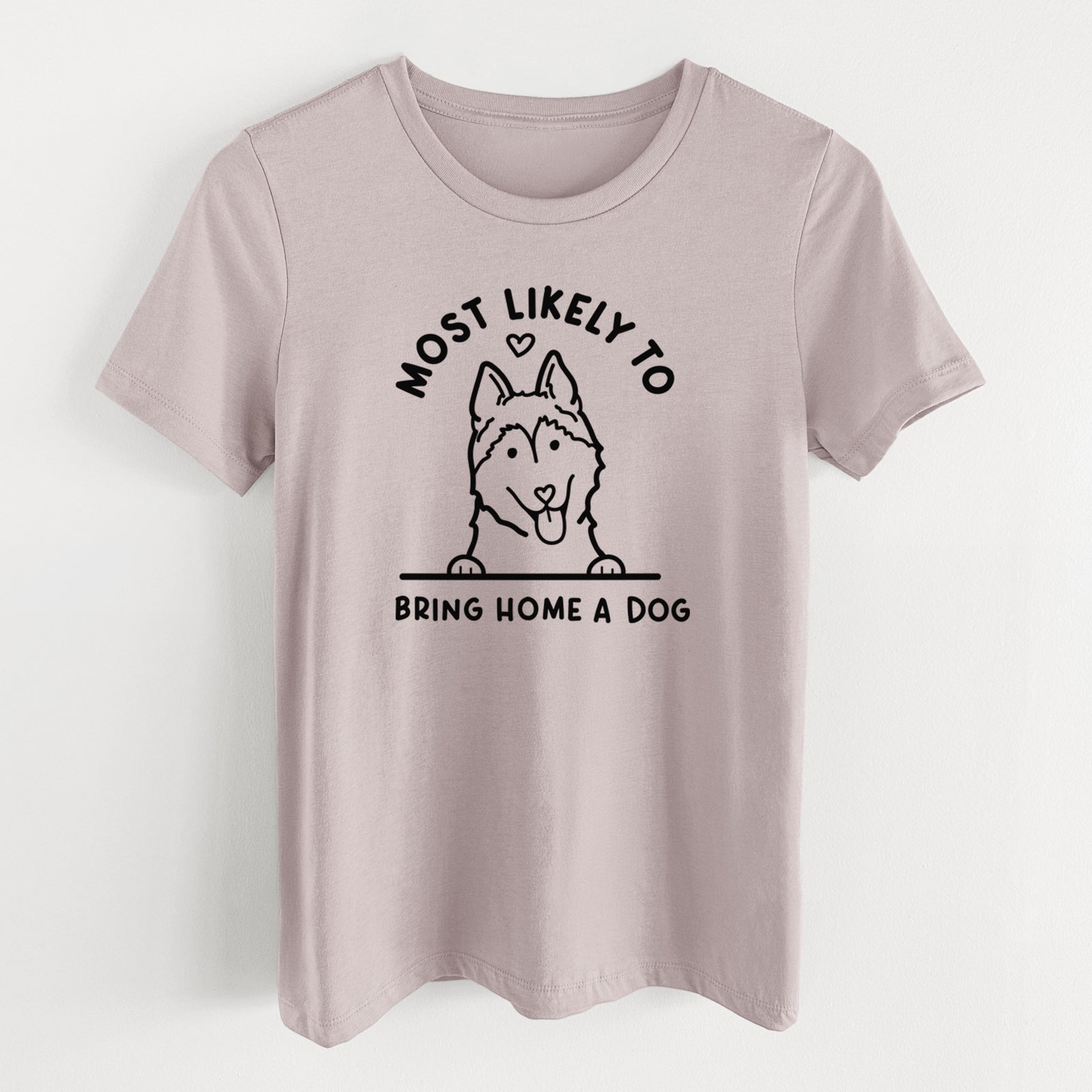 Most Likely to Bring Home a Dog - Siberian Husky - Women's Lightweight Relaxed Fit 100% Cotton Crewneck