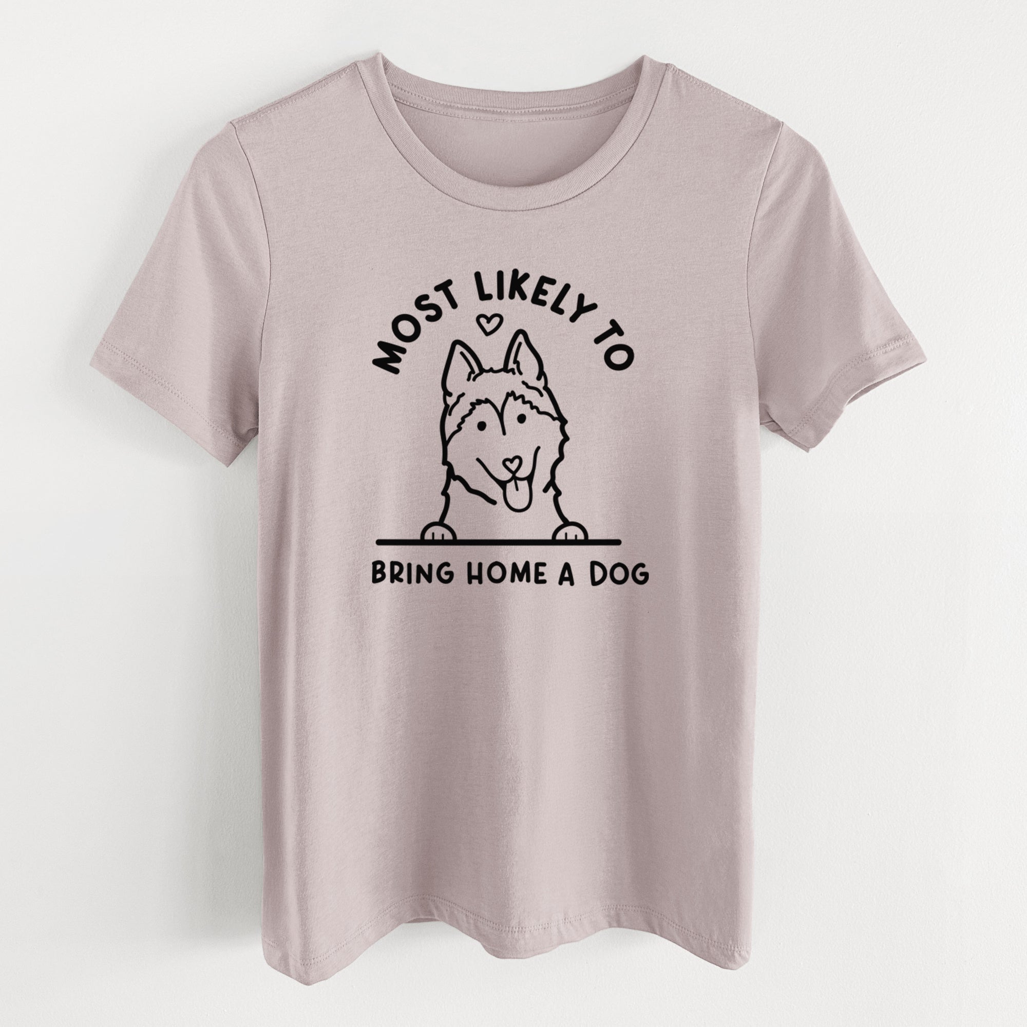 Most Likely to Bring Home a Dog - Siberian Husky - Women's Lightweight Relaxed Fit 100% Cotton Crewneck