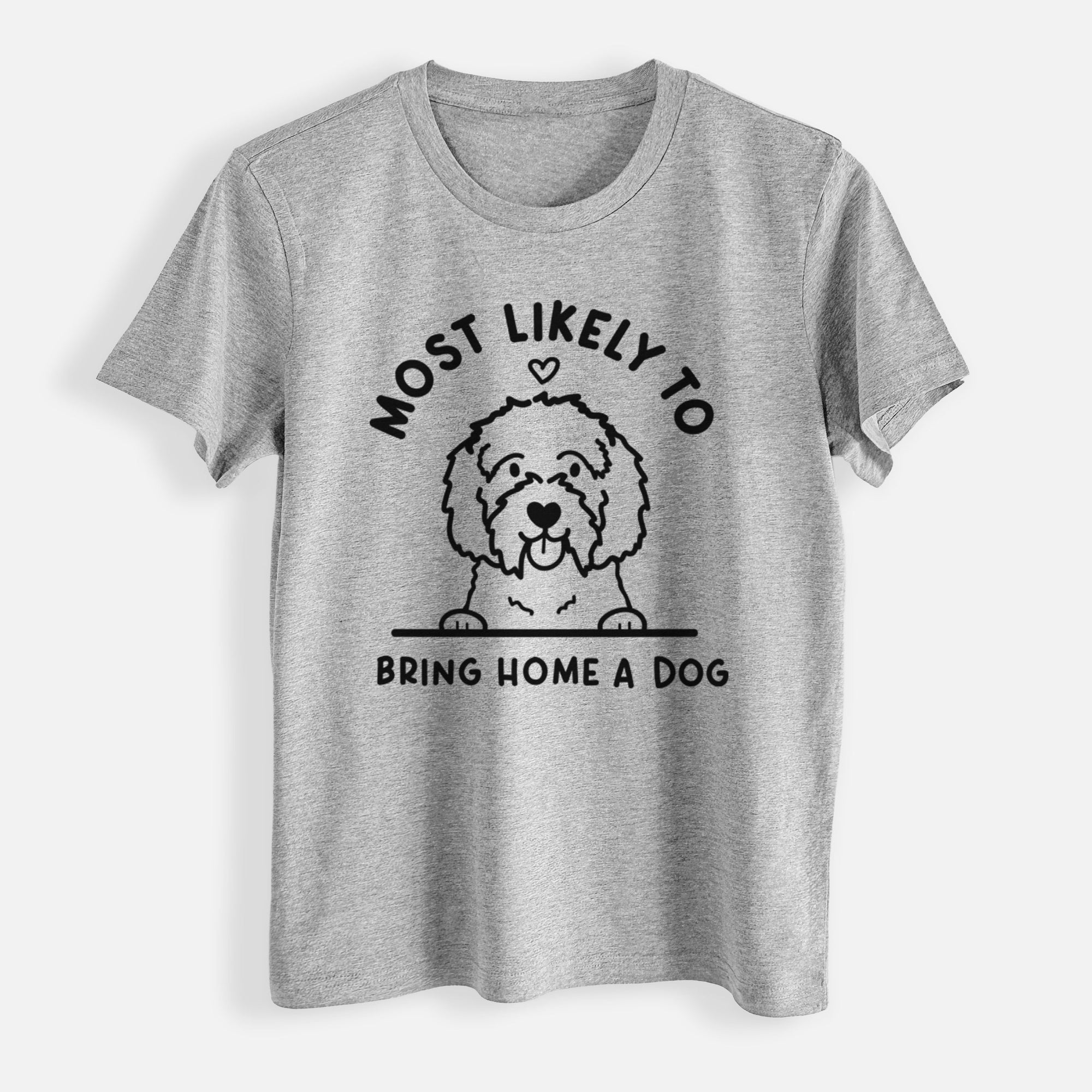 Most Likely to Bring Home a Dog - Maltipoo - Womens Everyday Maple Tee