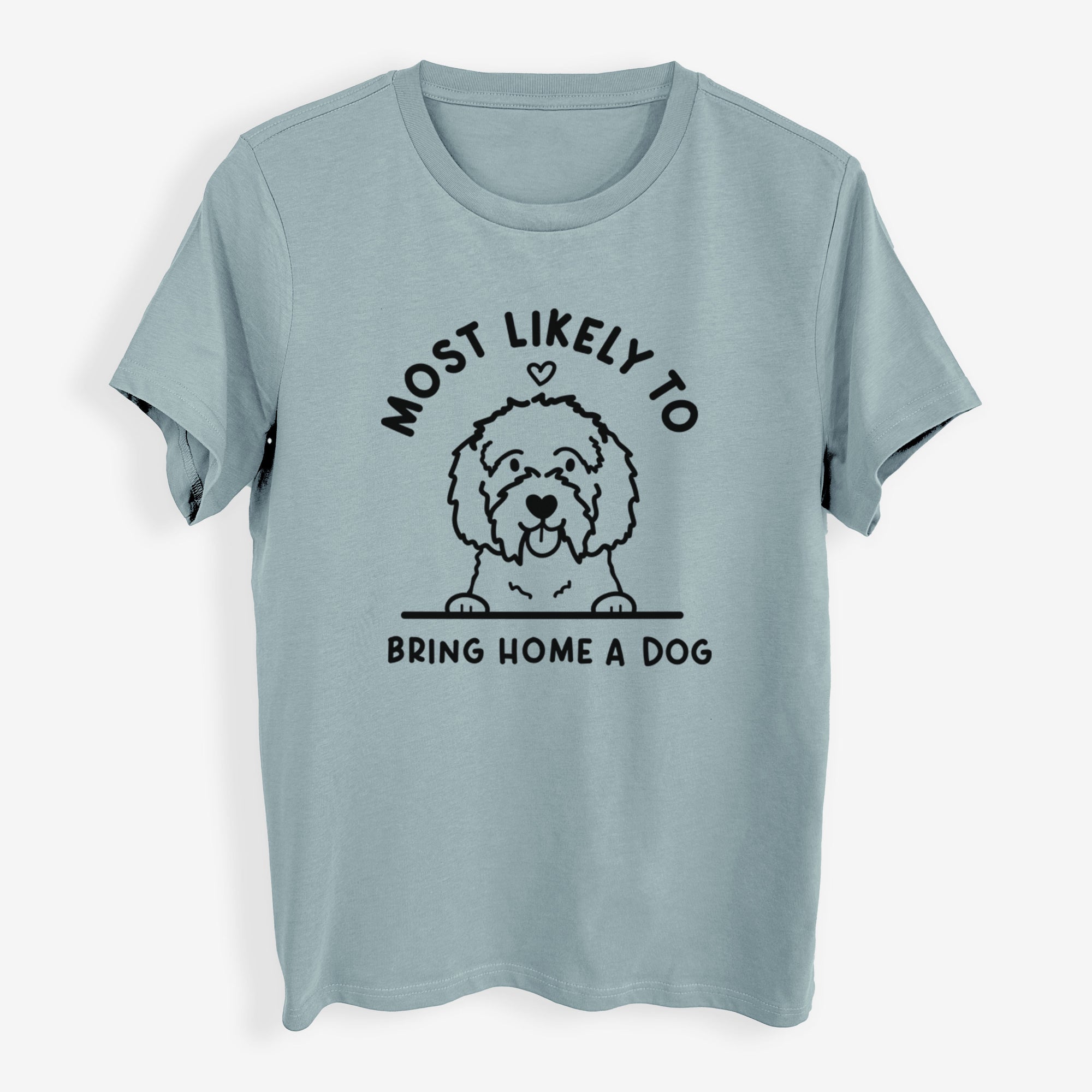 Most Likely to Bring Home a Dog - Maltipoo - Womens Everyday Maple Tee