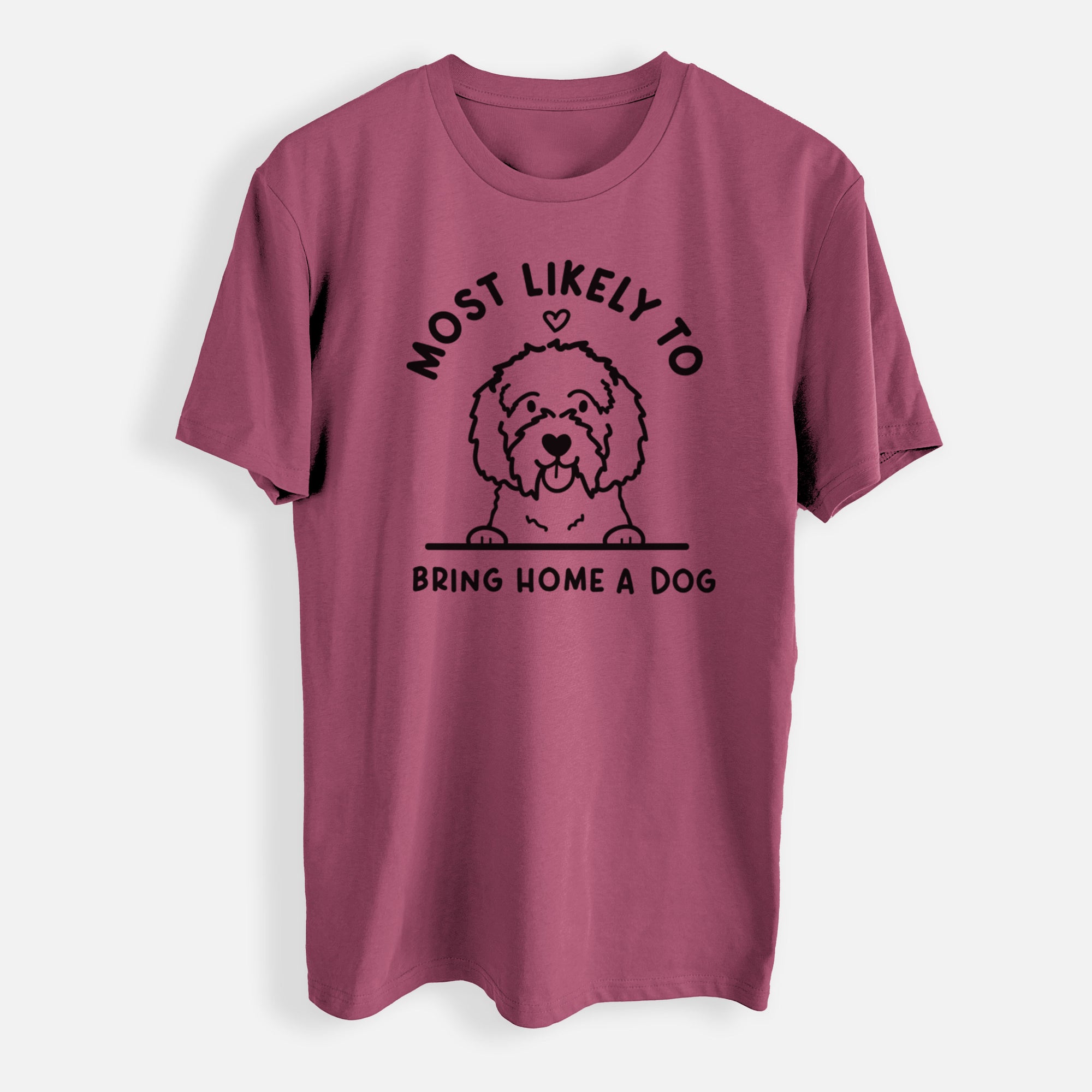 Most Likely to Bring Home a Dog - Maltipoo - Mens Everyday Staple Tee