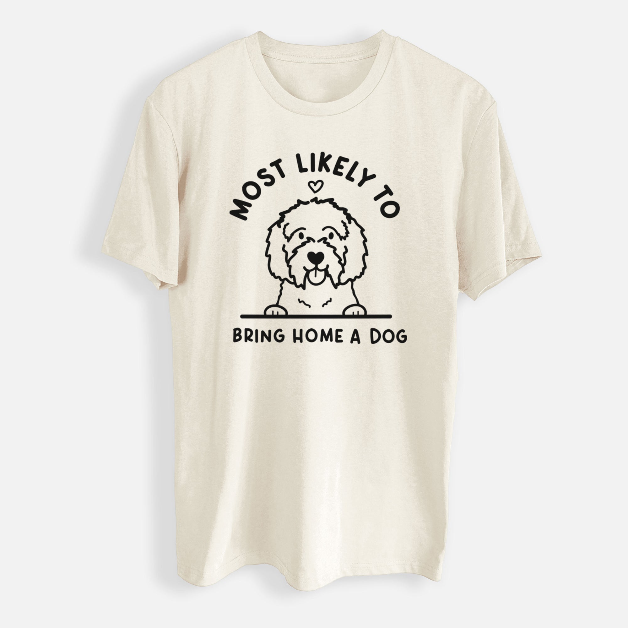 Most Likely to Bring Home a Dog - Maltipoo - Mens Everyday Staple Tee