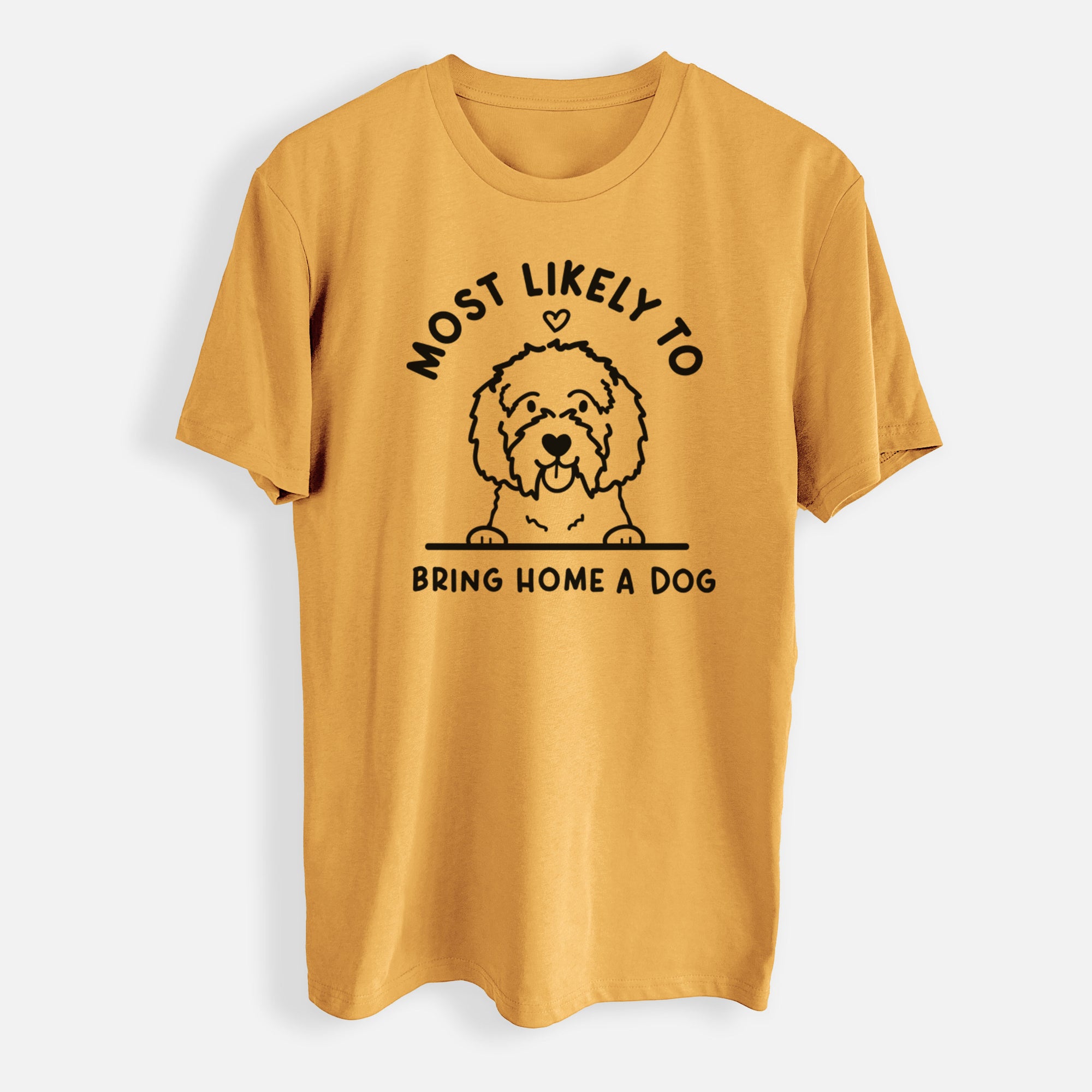 Most Likely to Bring Home a Dog - Maltipoo - Mens Everyday Staple Tee