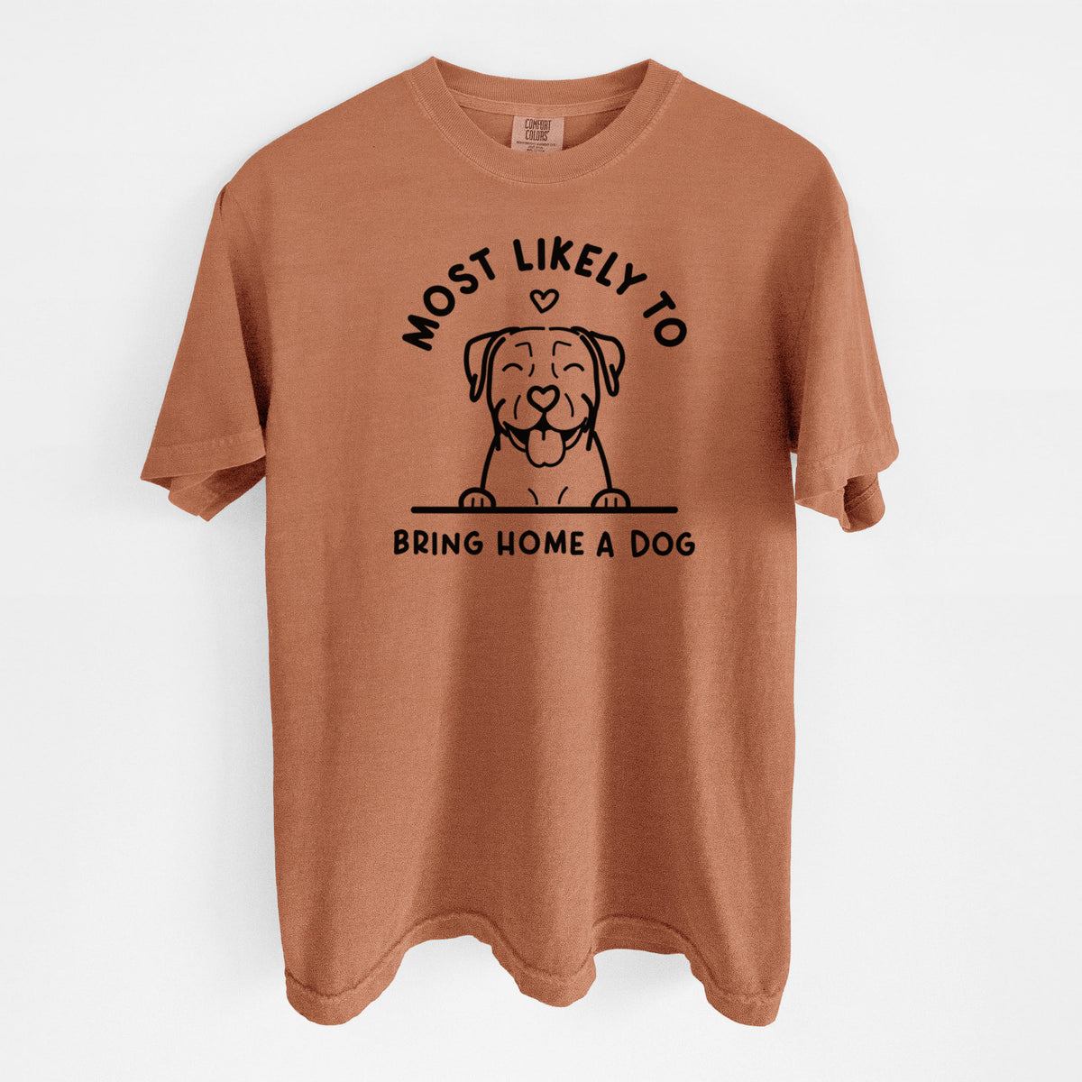 Most Likely to Bring Home a Dog - Pitbull - Unisex Comfort Colors Garment-Dyed Heavyweight T-shirt in Yam