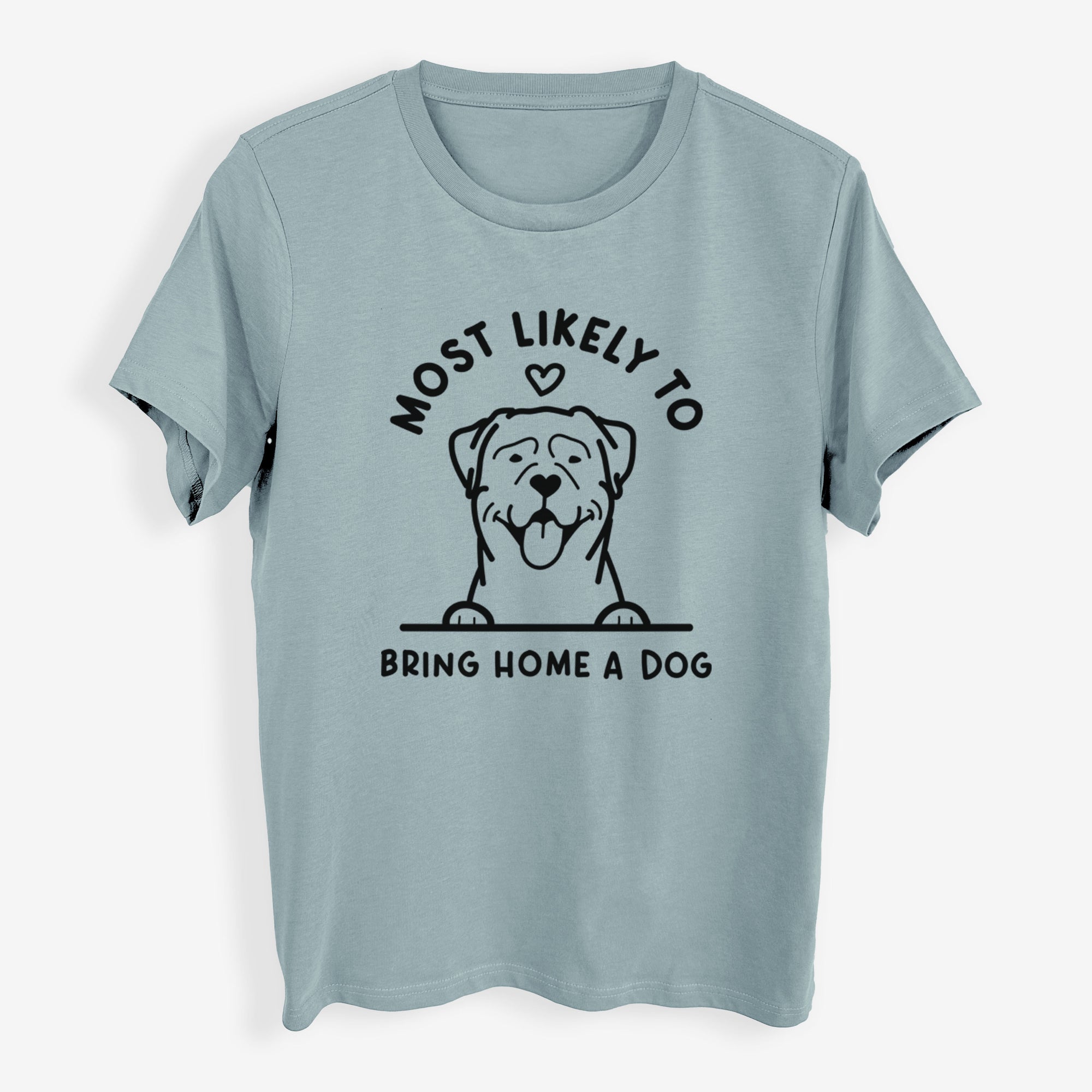 Most Likely to Bring Home a Dog - Rottweiler - Womens Everyday Maple Tee