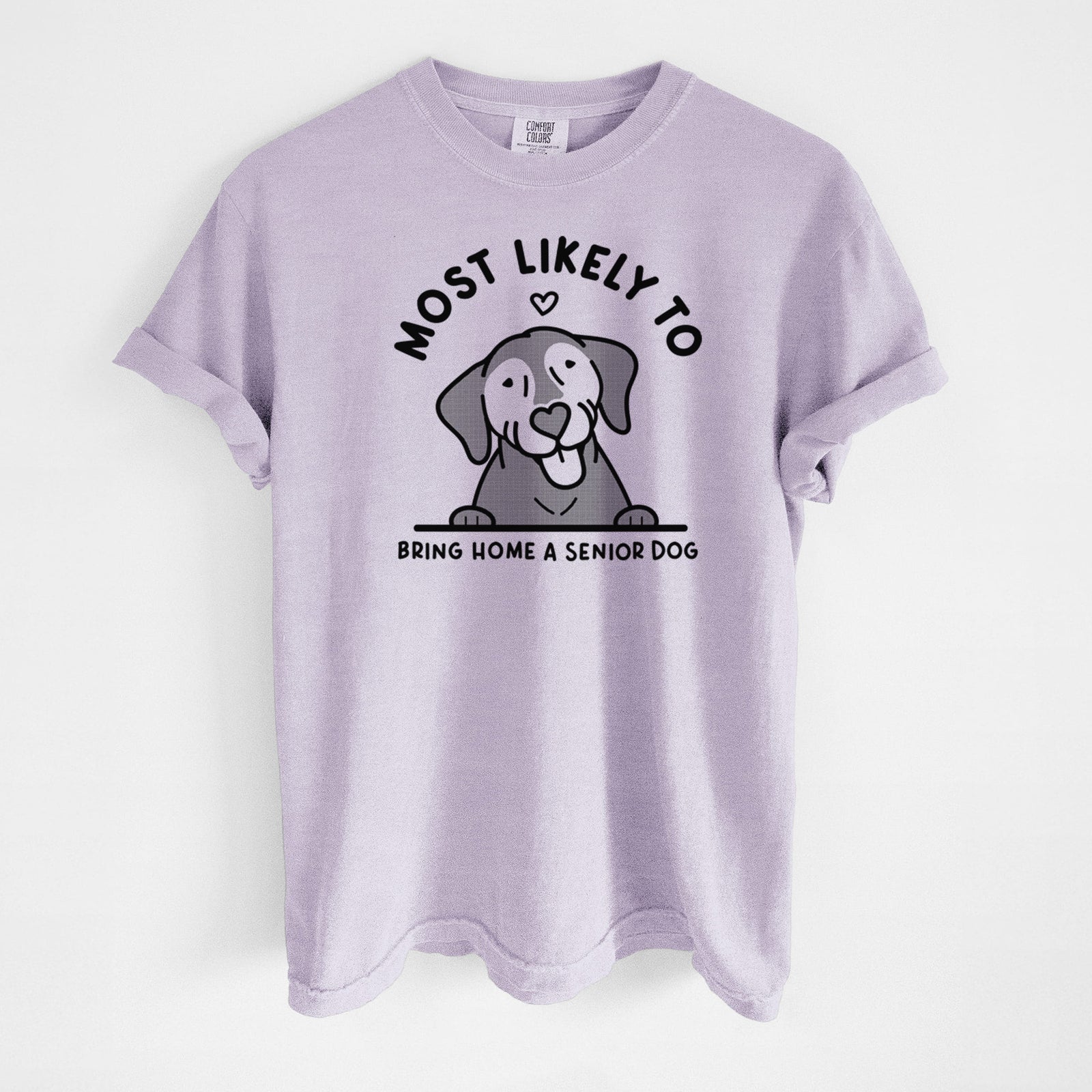 Most Likely to Bring Home a Senior Dog - Unisex Comfort Colors Garment-Dyed Heavyweight T-shirt in Orchid