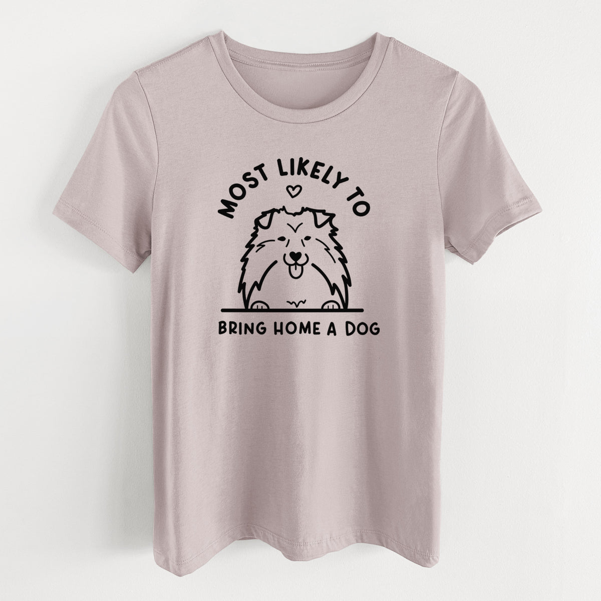Most Likely to Bring Home a Dog - Shetland Sheepdog - Women's Lightweight Relaxed Fit 100% Cotton Crewneck