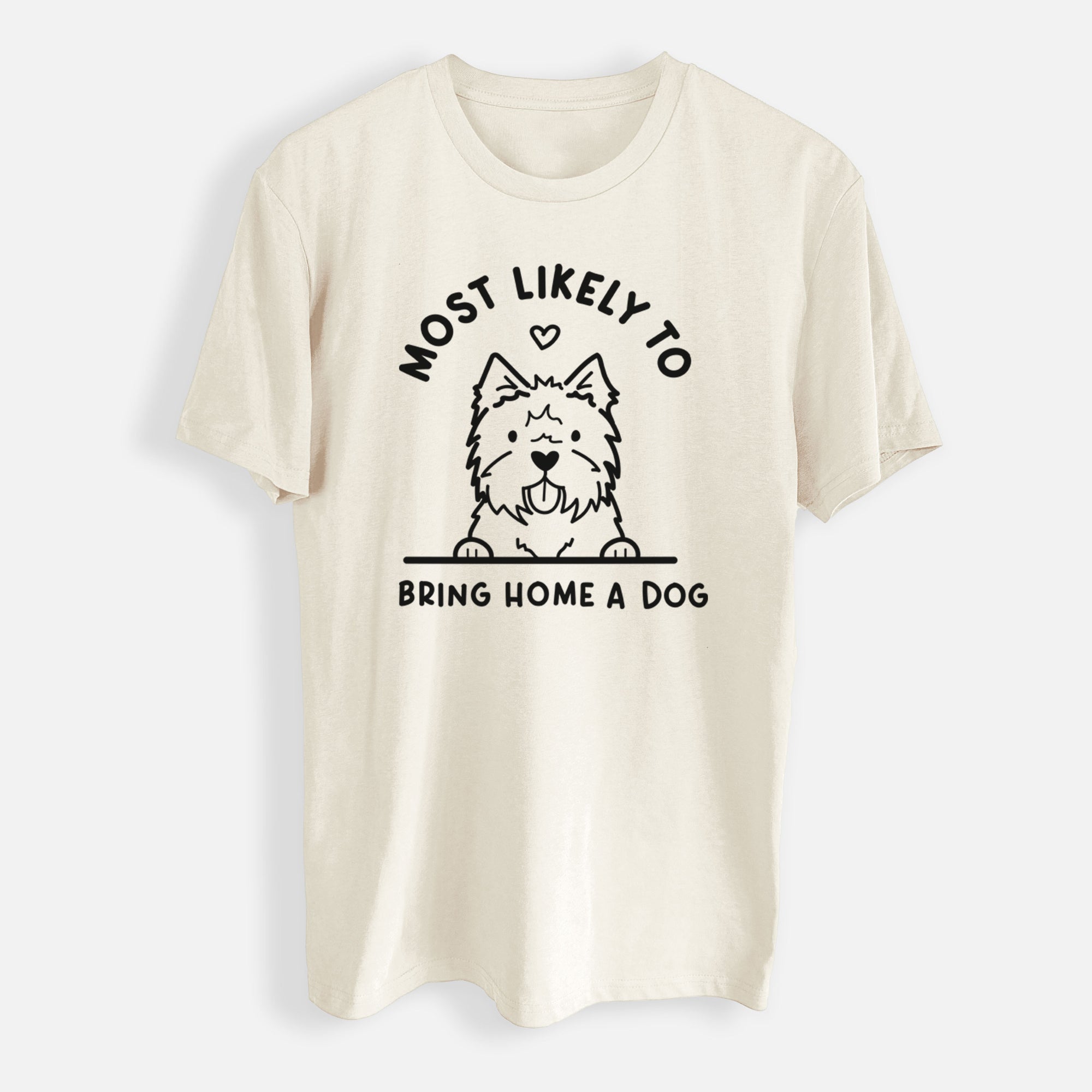 Most Likely to Bring Home a Dog - West Highland Terrier - Mens Everyday Staple Tee