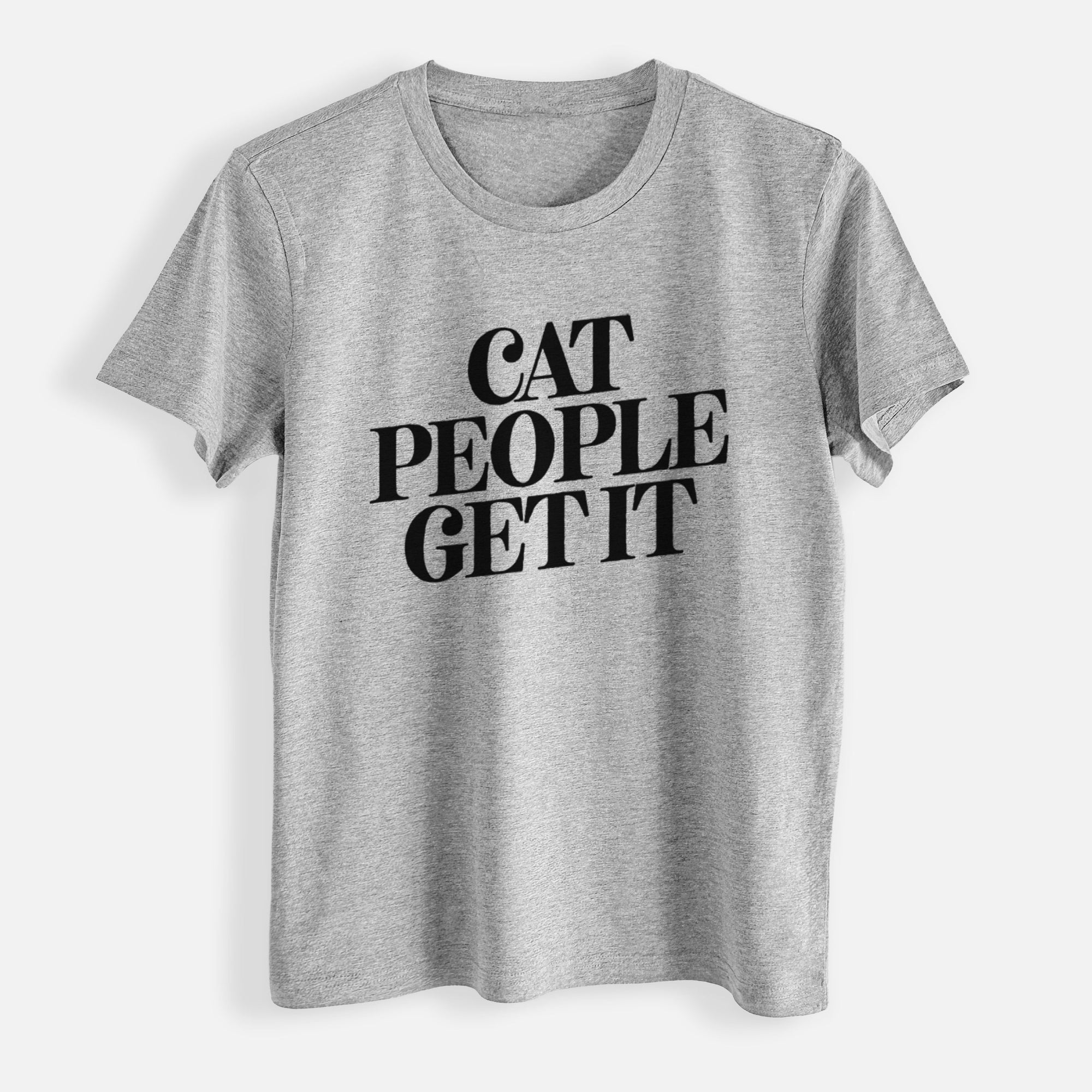 Cat People Get it - Womens Everyday Maple Tee