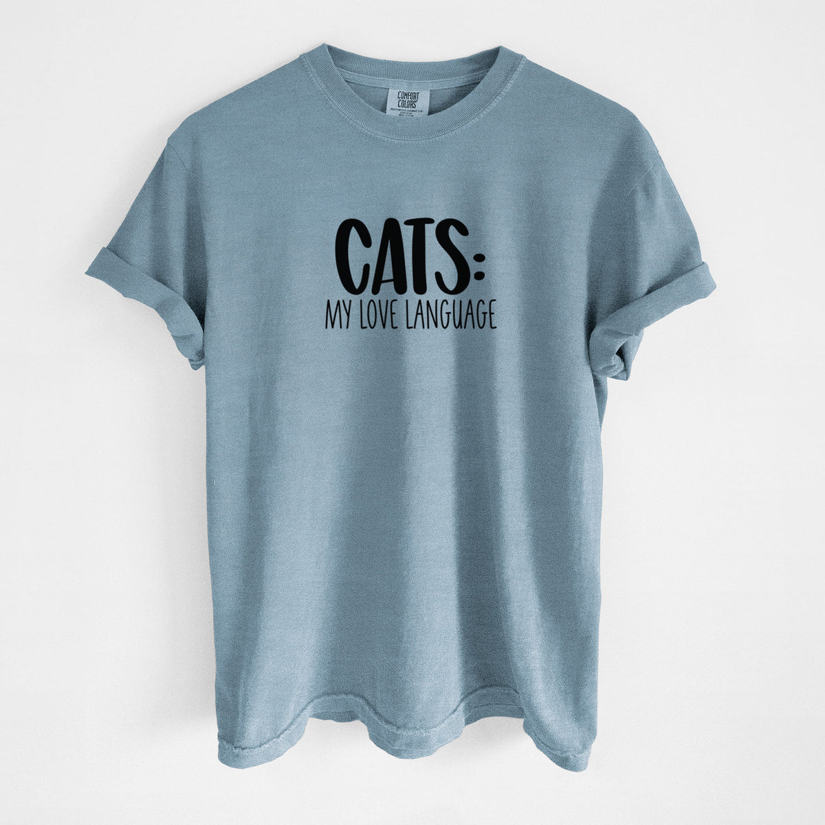 Cats: My Love Language - Unisex Comfort Colors Garment-Dyed Heavyweight T-shirt in Steel Blue