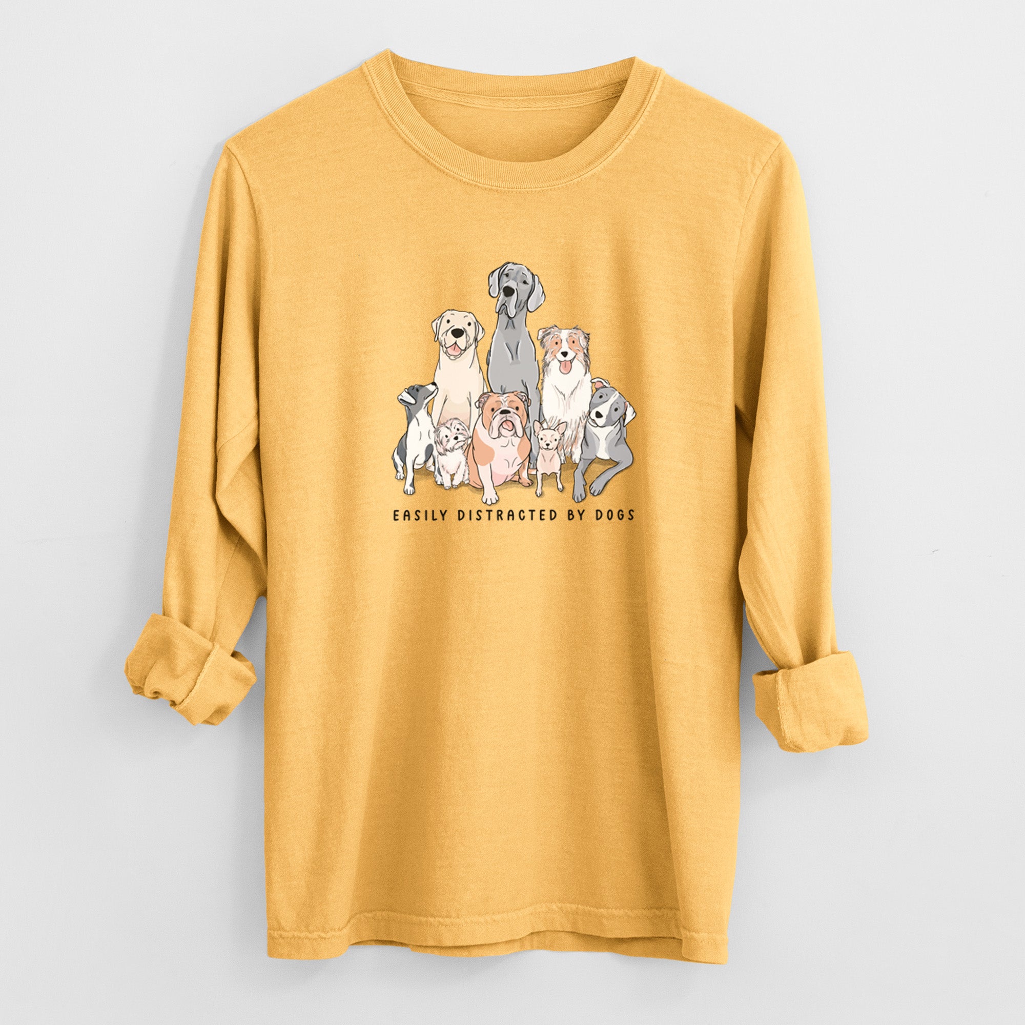 Vibrant Easily Distracted by Dogs - Heavyweight 100% Cotton Long Sleeve