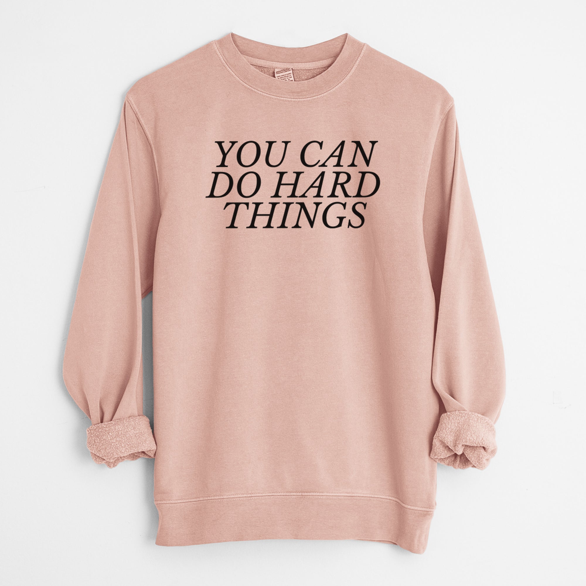 You Can Do Hard Things - Unisex Pigment Dyed Crew Sweatshirt