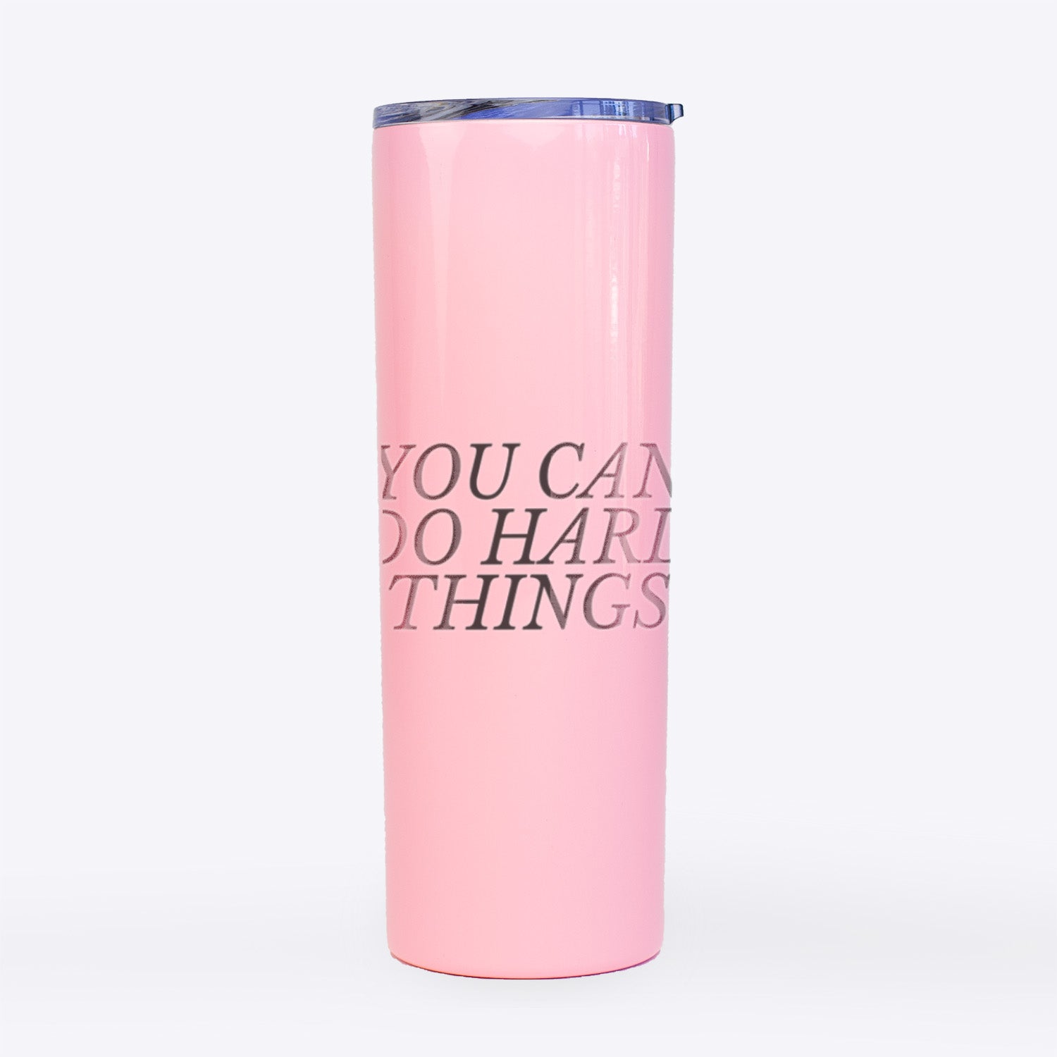 You Can Do Hard Things- 20oz Skinny Tumbler