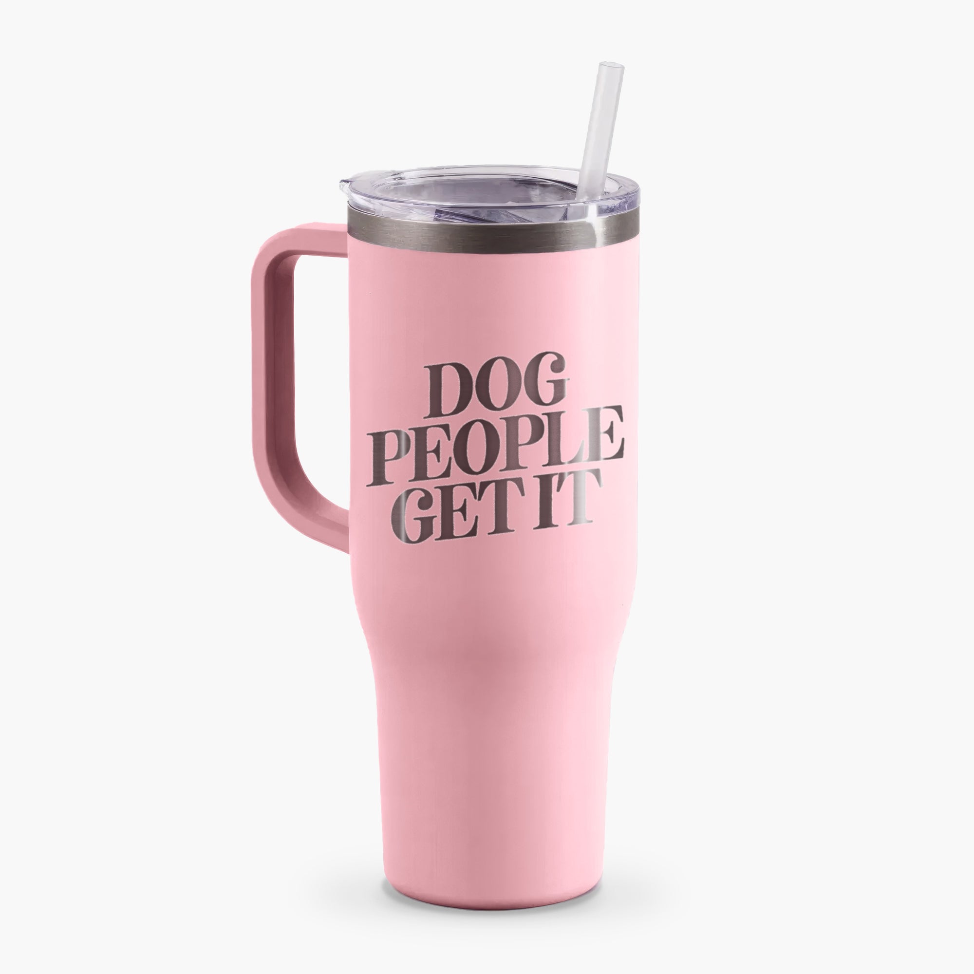 Dog People Get it - 40oz Tumbler with Handle