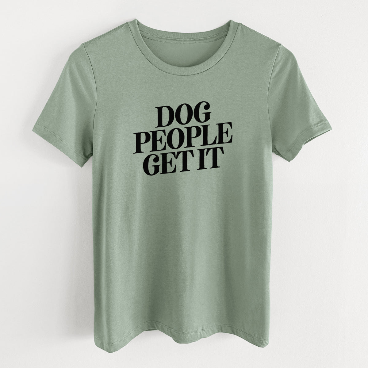 Dog People Get it - Women's Lightweight Relaxed Fit 100% Cotton Crewneck