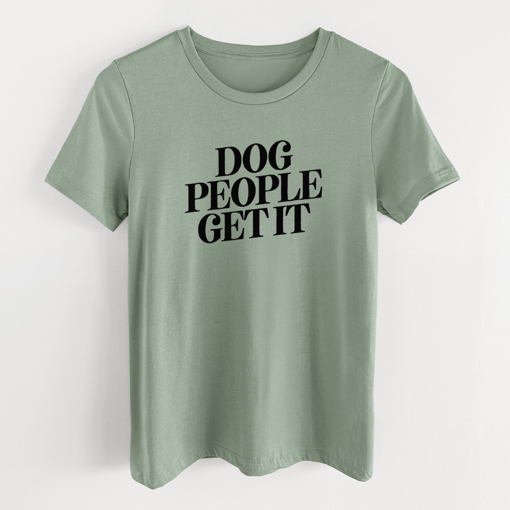 Dog People Get it - Women's Lightweight Relaxed Fit 100% Cotton Crewneck