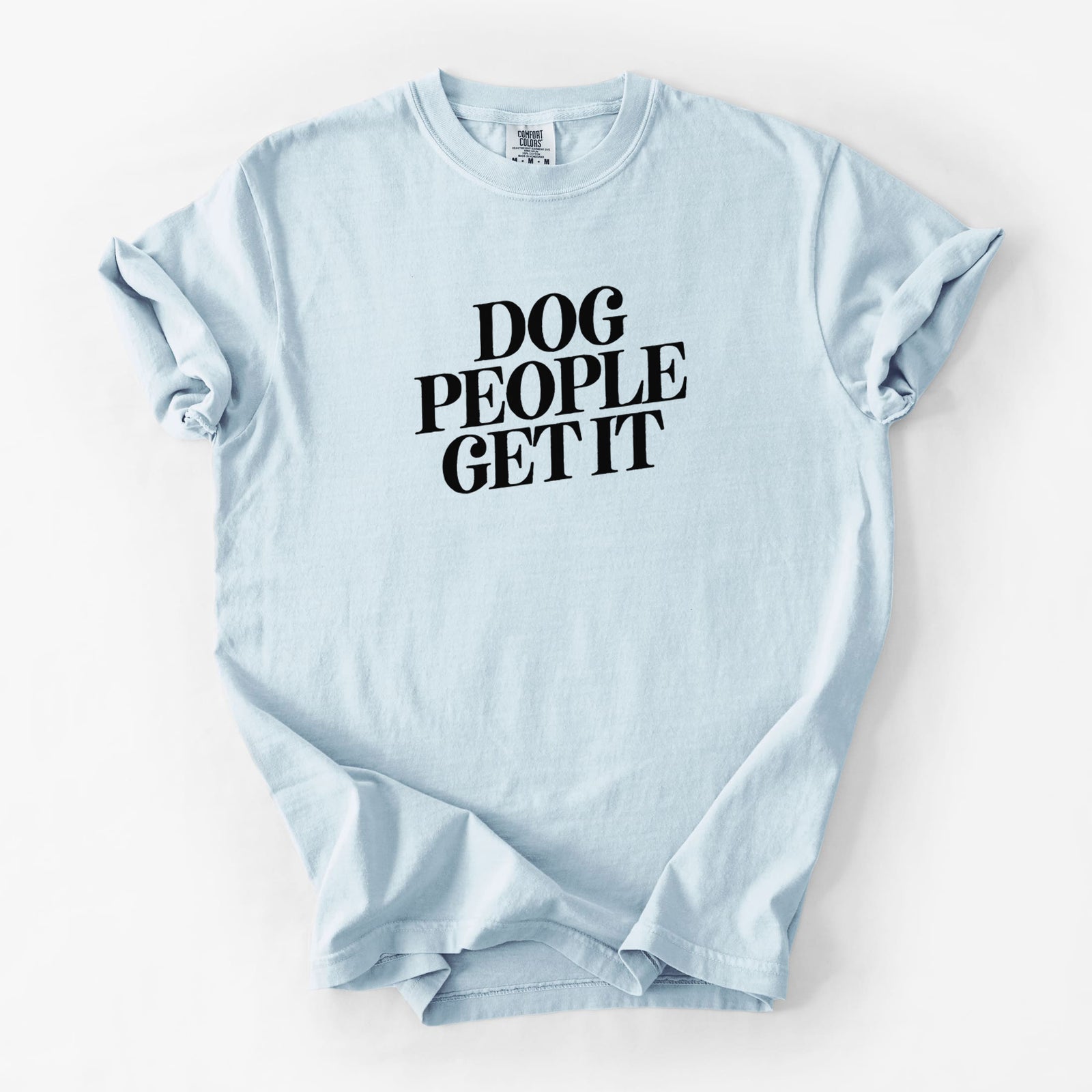 Dog People Get it - Unisex Comfort Colors Garment-Dyed Heavyweight T-shirt in Chambray