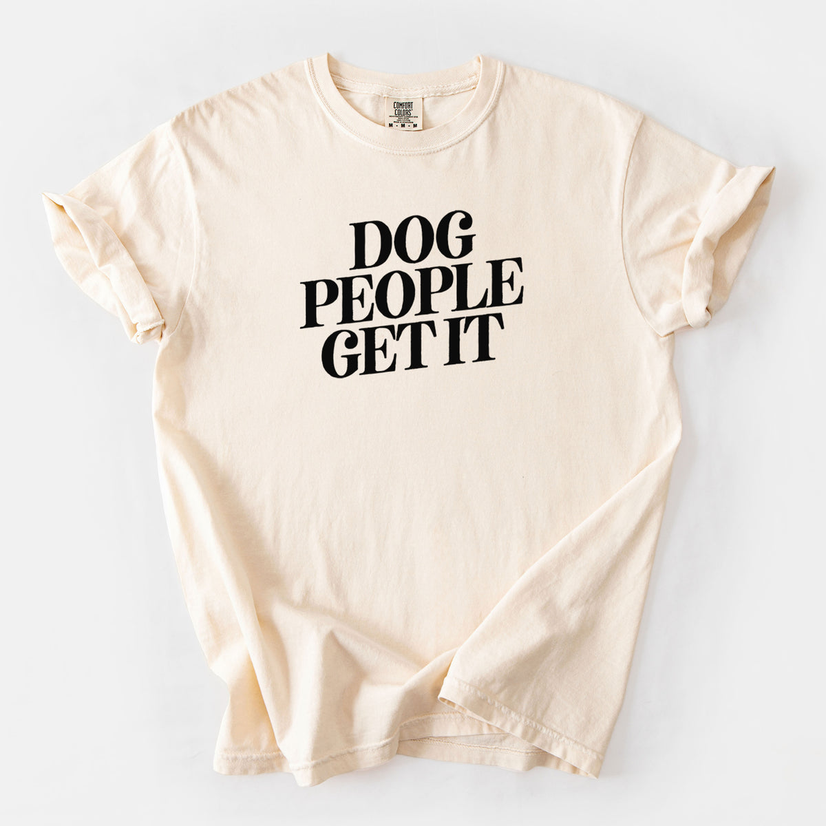 Dog People Get it - Unisex Comfort Colors Garment-Dyed Heavyweight T-shirt in Ivory