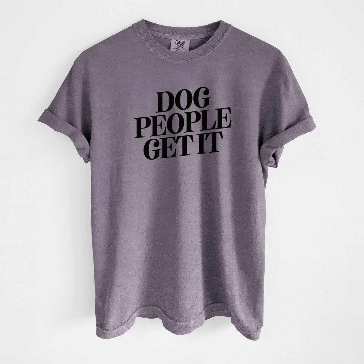 Dog People Get it - Unisex Comfort Colors Garment-Dyed Heavyweight T-shirt in Wine