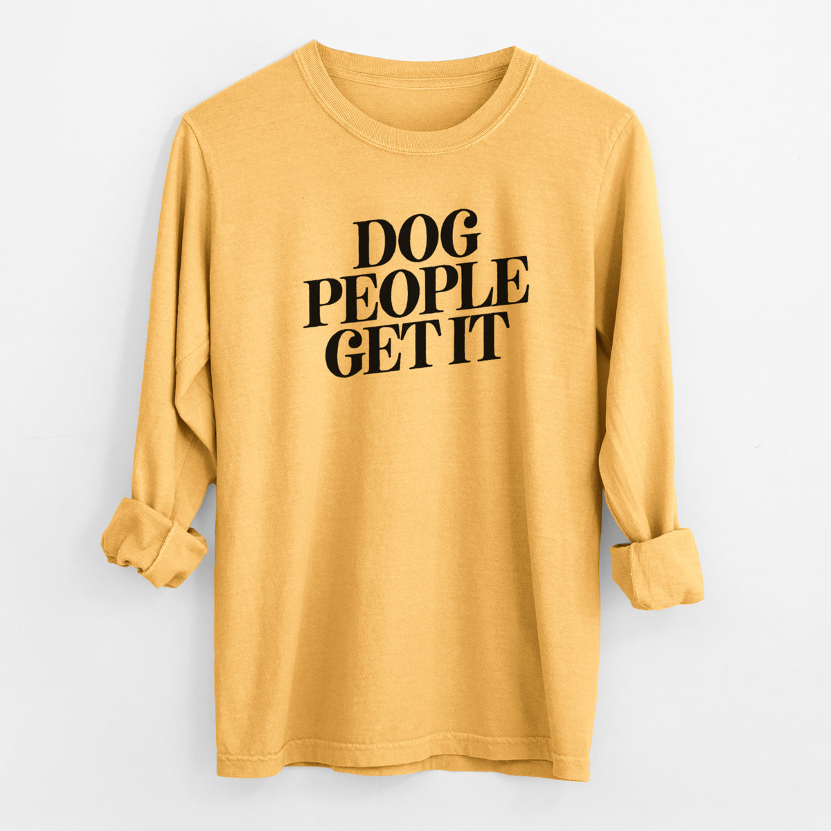 Dog People Get it - Men's Heavyweight 100% Cotton Long Sleeve