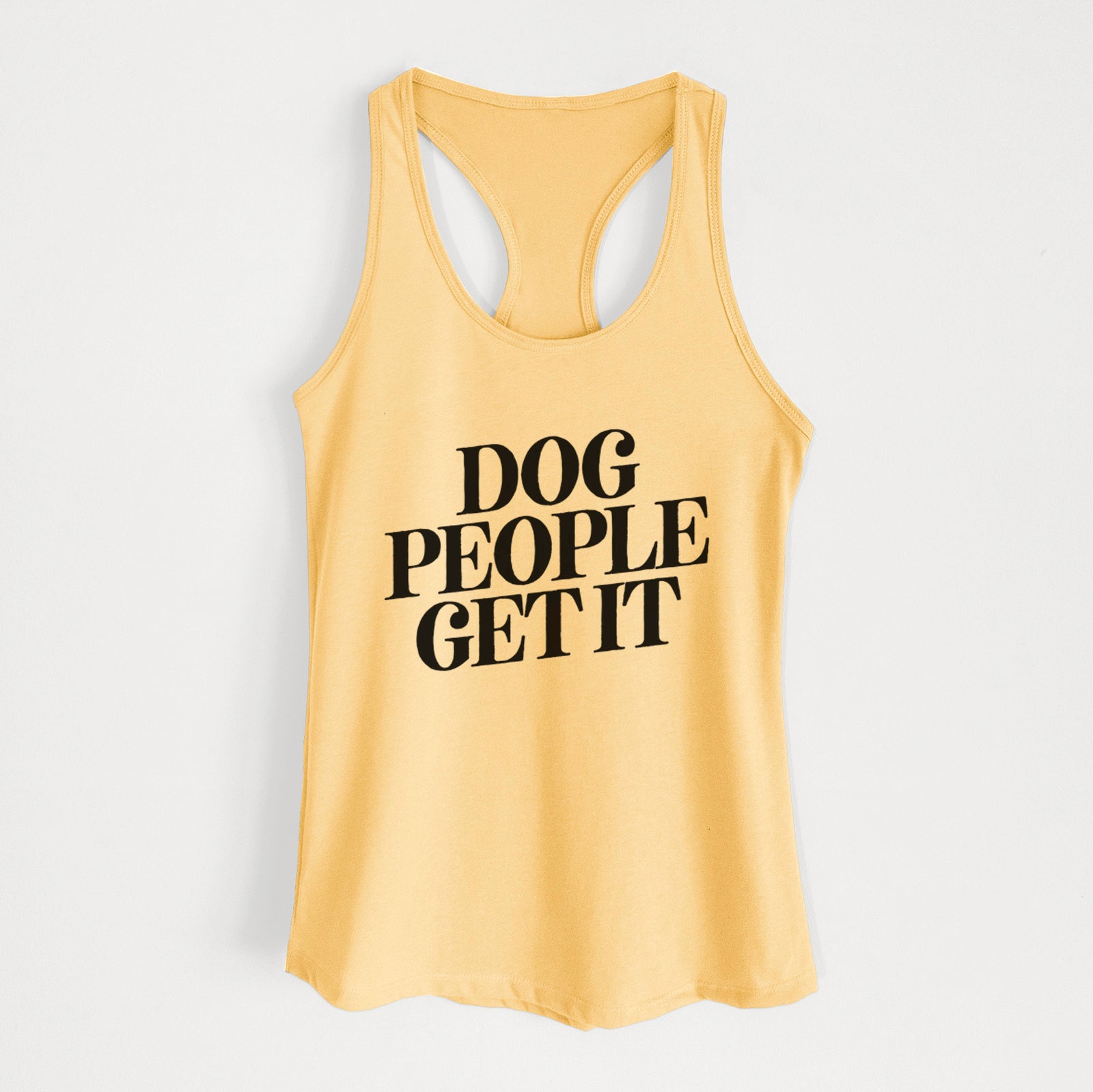 Dog People Get it - Women's Racerback Tanktop