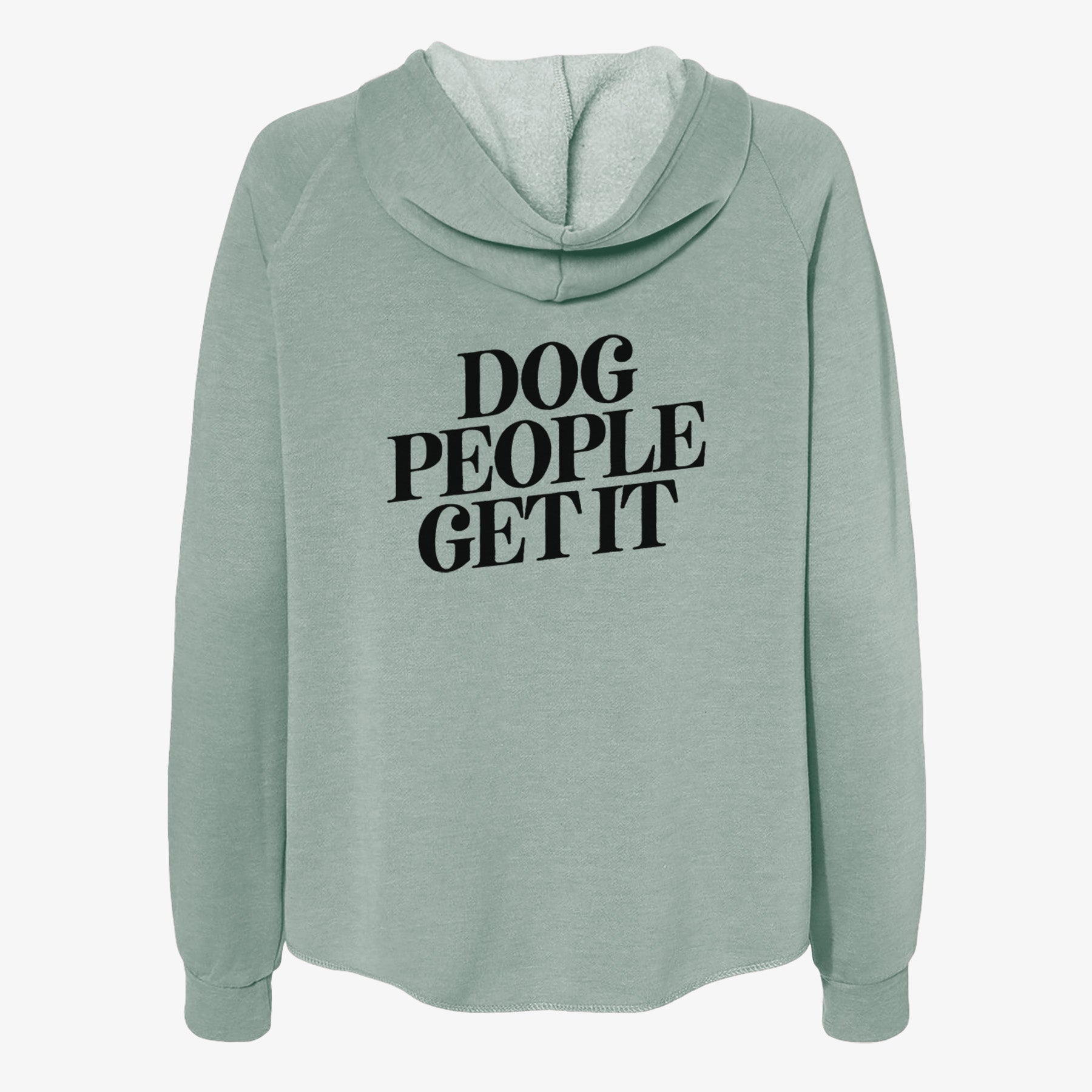 Dog People Get it - Women's Cali Wave Zip-Up Sweatshirt