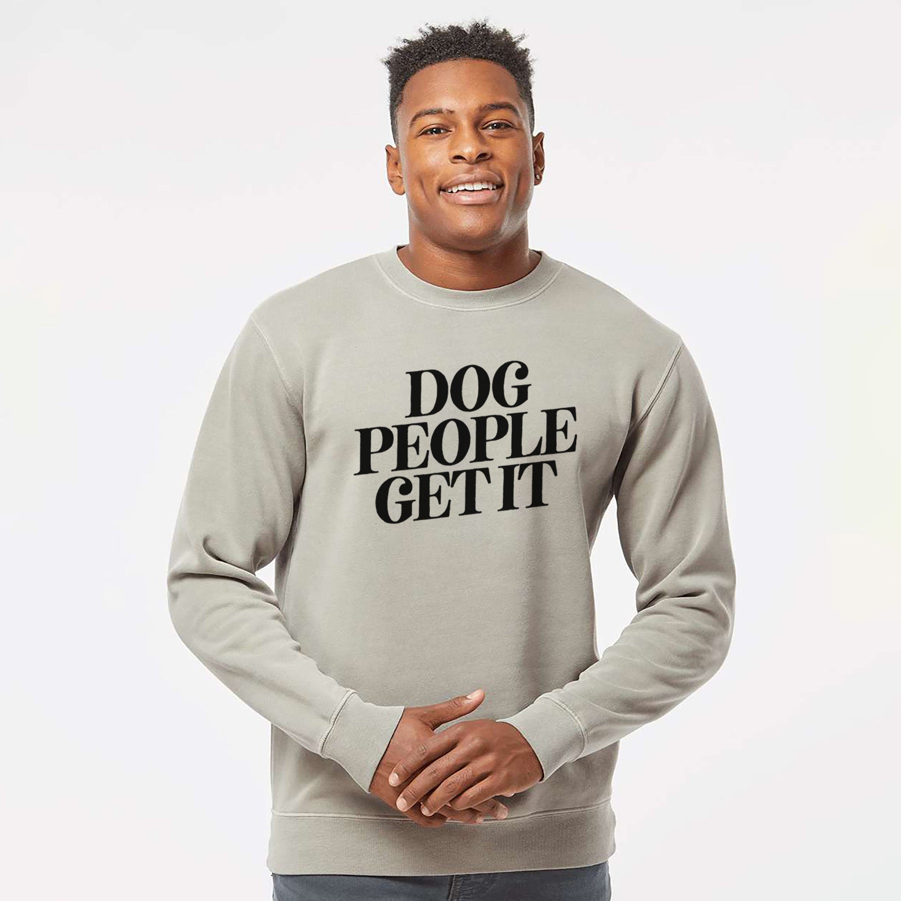 Dog People Get it - Unisex Pigment Dyed Crew Sweatshirt