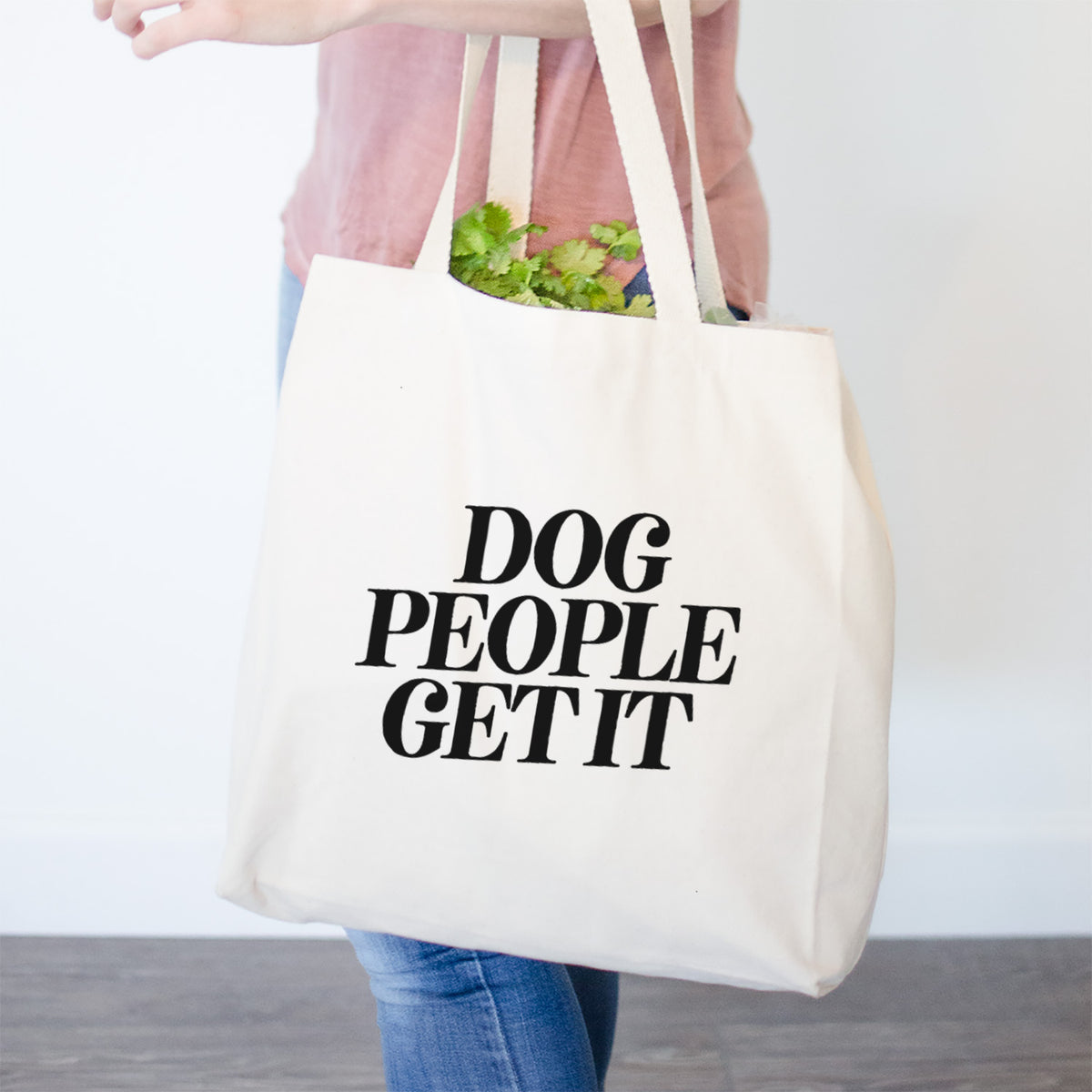 Dog People Get it- Tote Bag