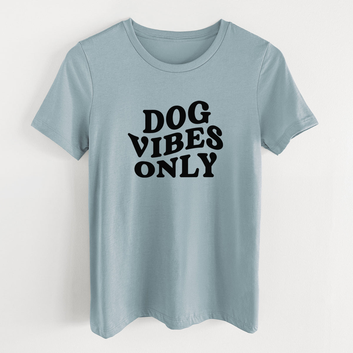 Dog Vibes Only - Women's Lightweight Relaxed Fit 100% Cotton Crewneck