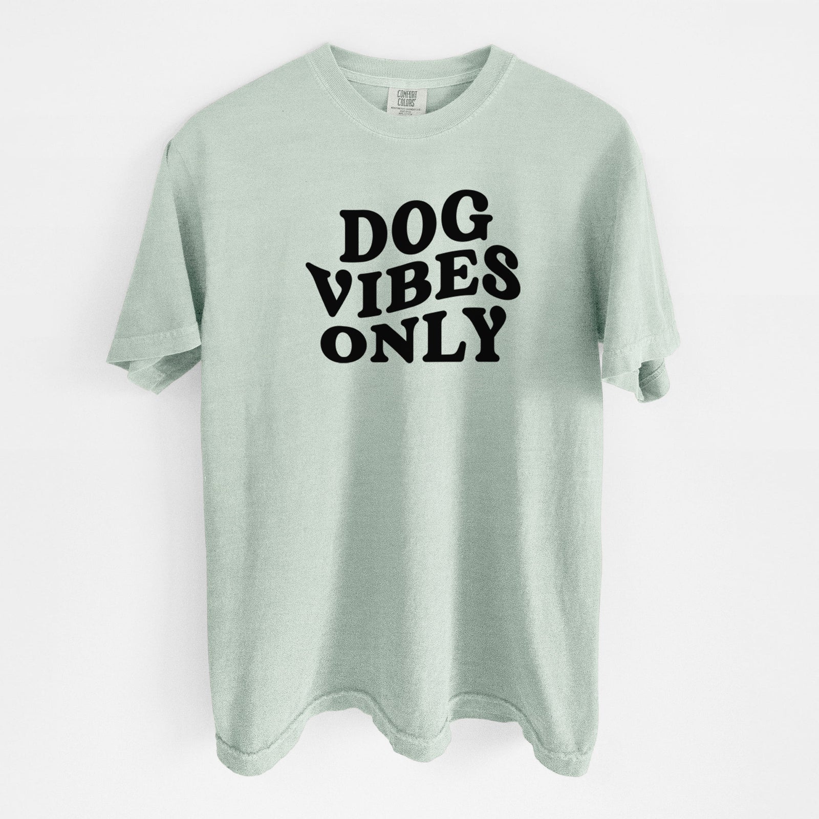 Dog Vibes Only - Unisex Comfort Colors Garment-Dyed Heavyweight T-shirt in Bay