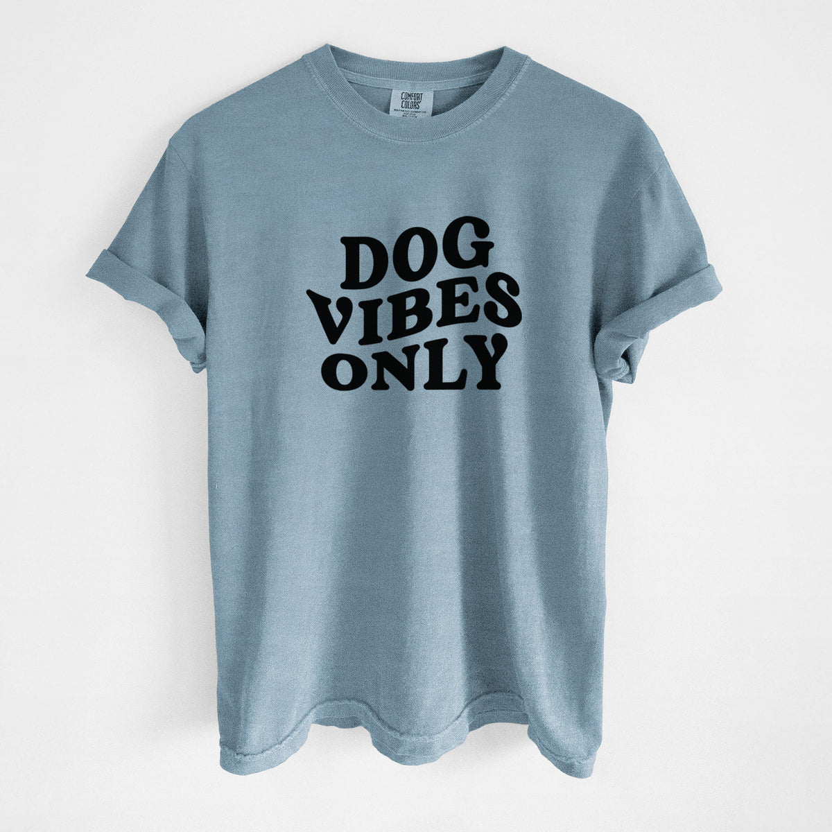 Dog Vibes Only - Unisex Comfort Colors Garment-Dyed Heavyweight T-shirt in Steel Blue
