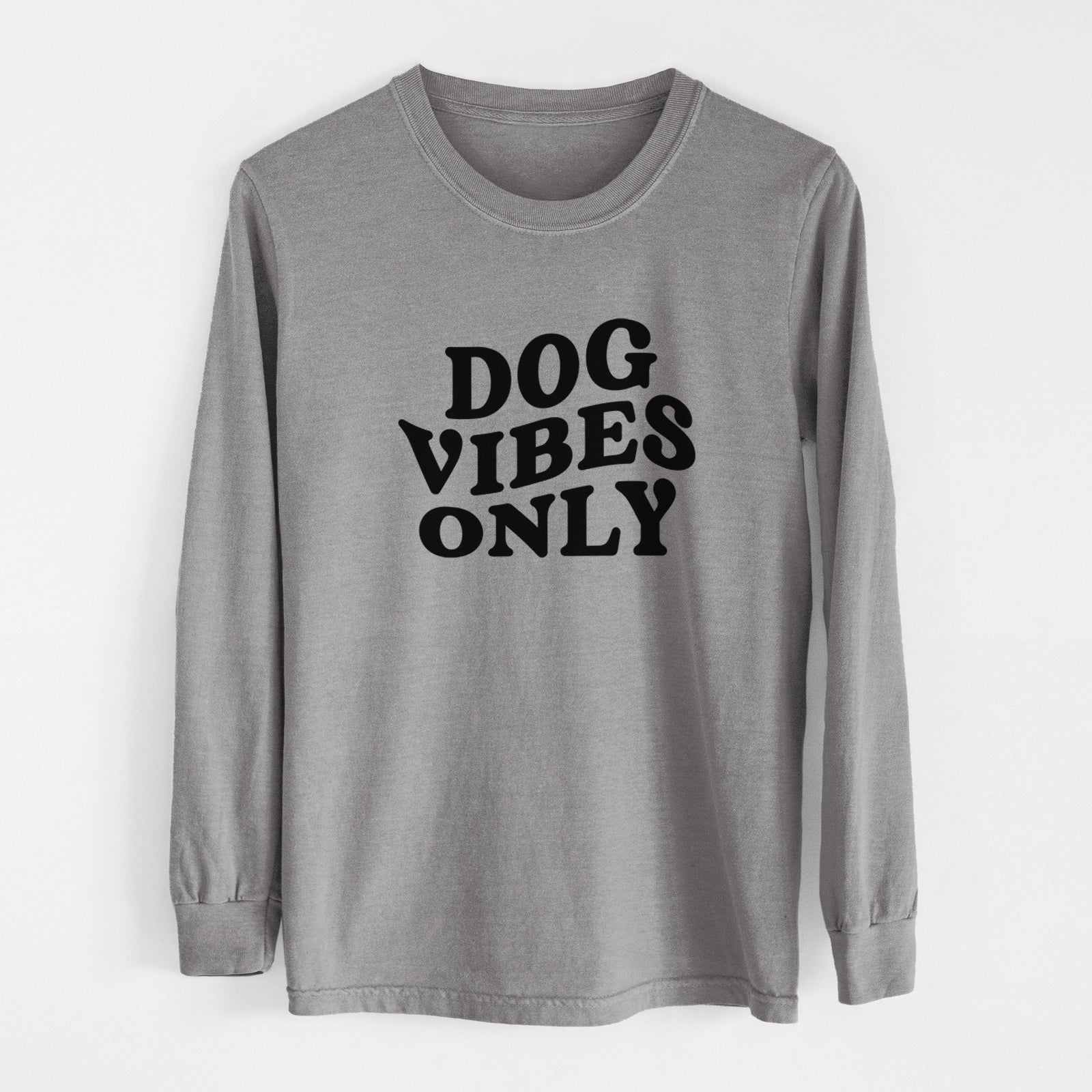 Dog Vibes Only - Men's Heavyweight 100% Cotton Long Sleeve