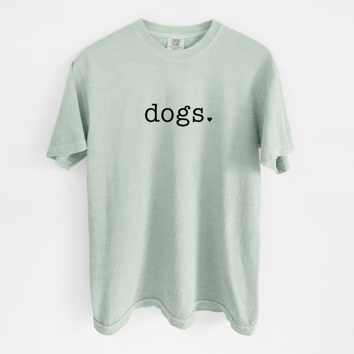 Dogs. - Unisex Comfort Colors Garment-Dyed Heavyweight T-shirt in Bay